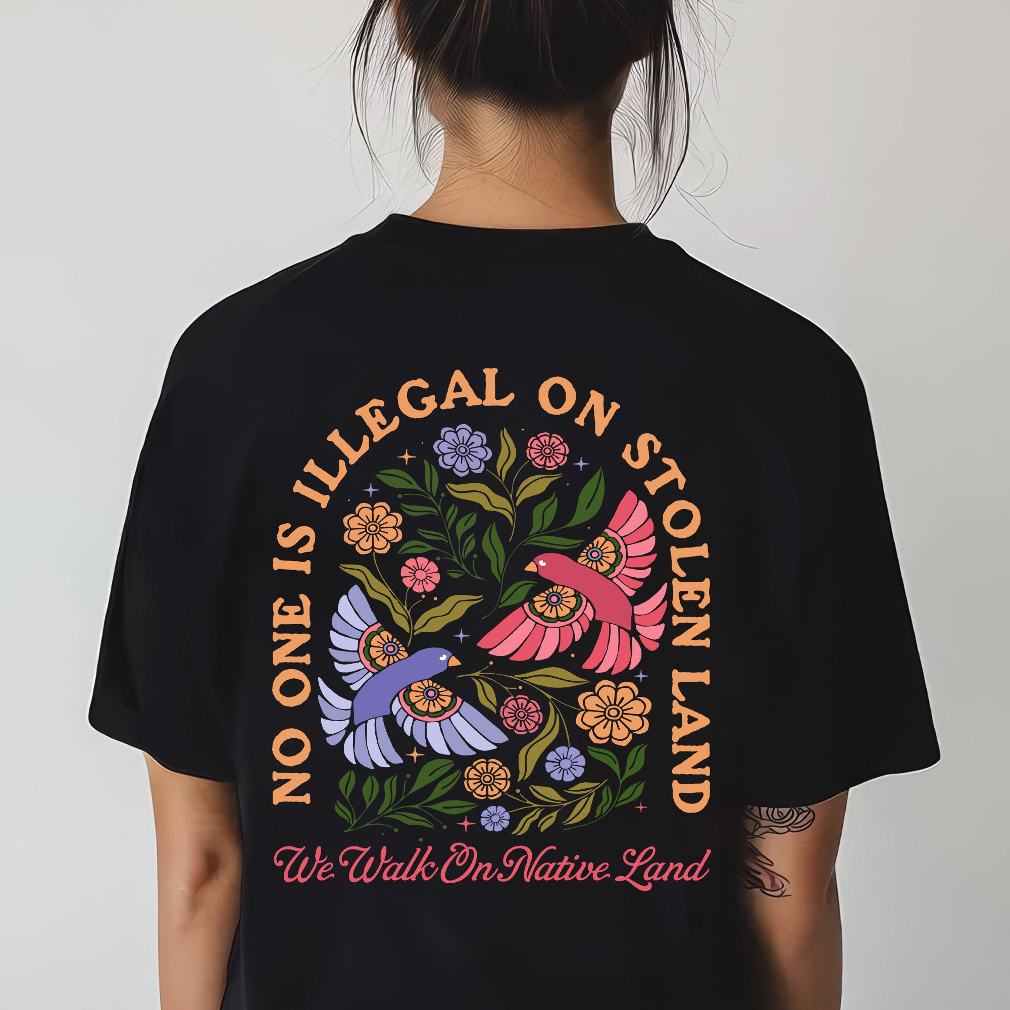 No One Is Illegal on Stolen Land We Walk on Native Land Indigenous Solidarity Floral Birds Unisex T-shirt/V-neck T-shirt/Hoodie/Sweatshirt Two Sides