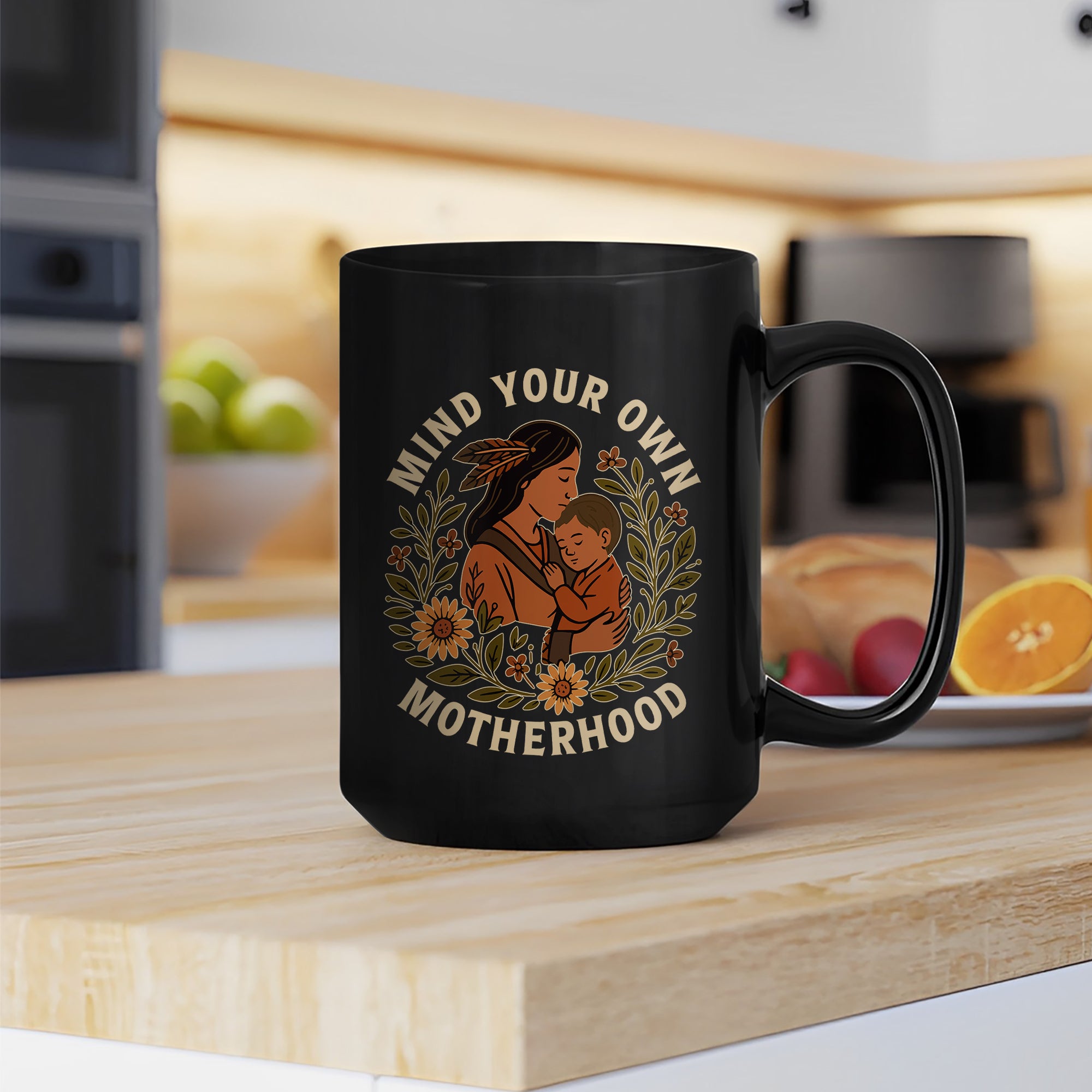 Mind Your Own Motherhood Mug Style 6