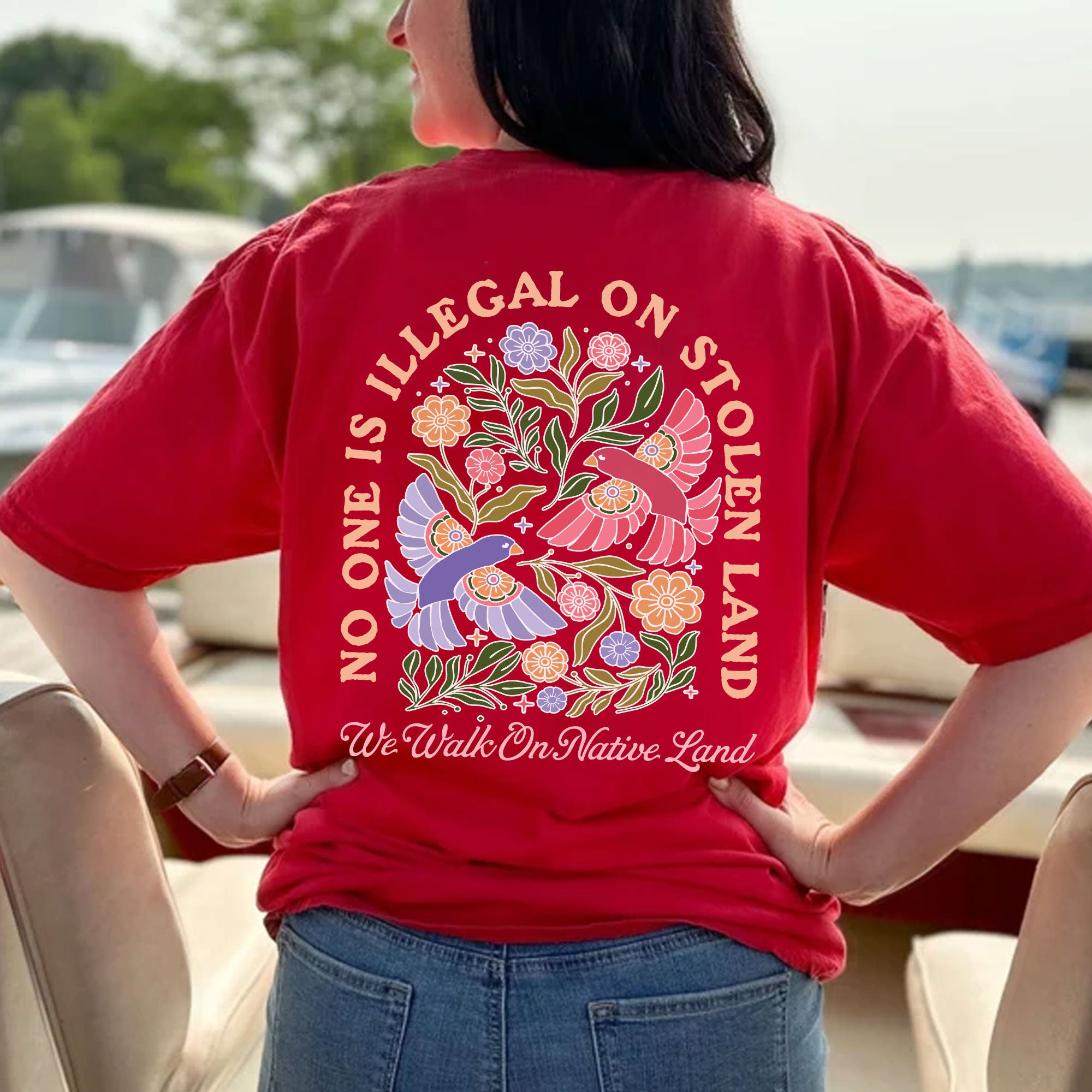 No One Is Illegal on Stolen Land We Walk on Native Land Indigenous Solidarity Floral Birds Unisex T-shirt/V-neck T-shirt/Hoodie/Sweatshirt Two Sides