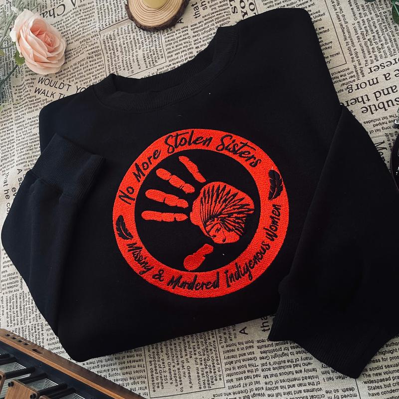 Embroidered shirt - No More Stolen Sisters – T-Shirt/Sweatshirt/Hoodie