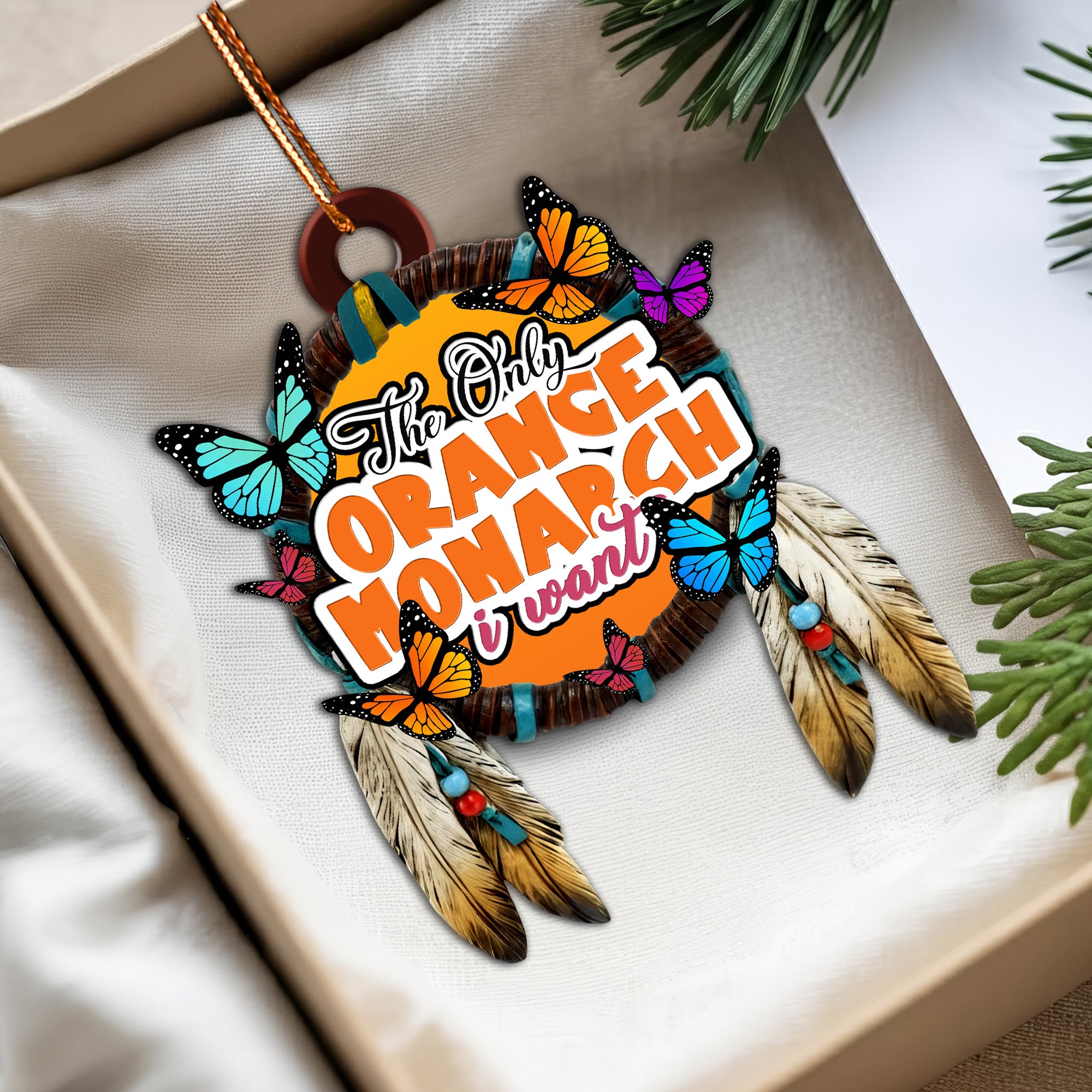 The Only Orange Monarch I Want Ornament Unique Christmas Gift Decor Flat Acrylic