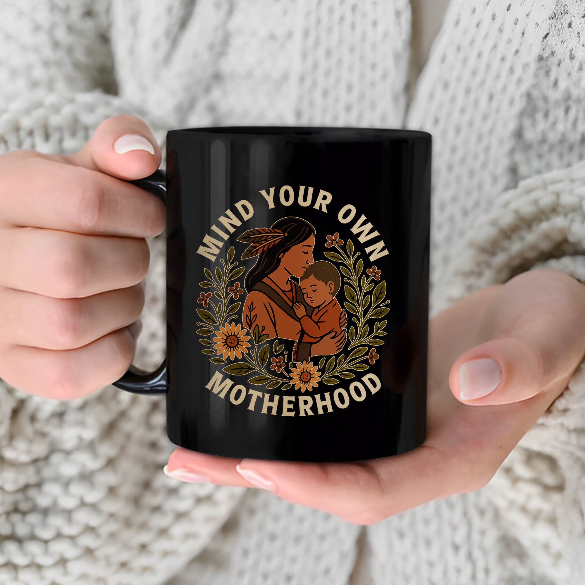 Mind Your Own Motherhood Mug Style 6