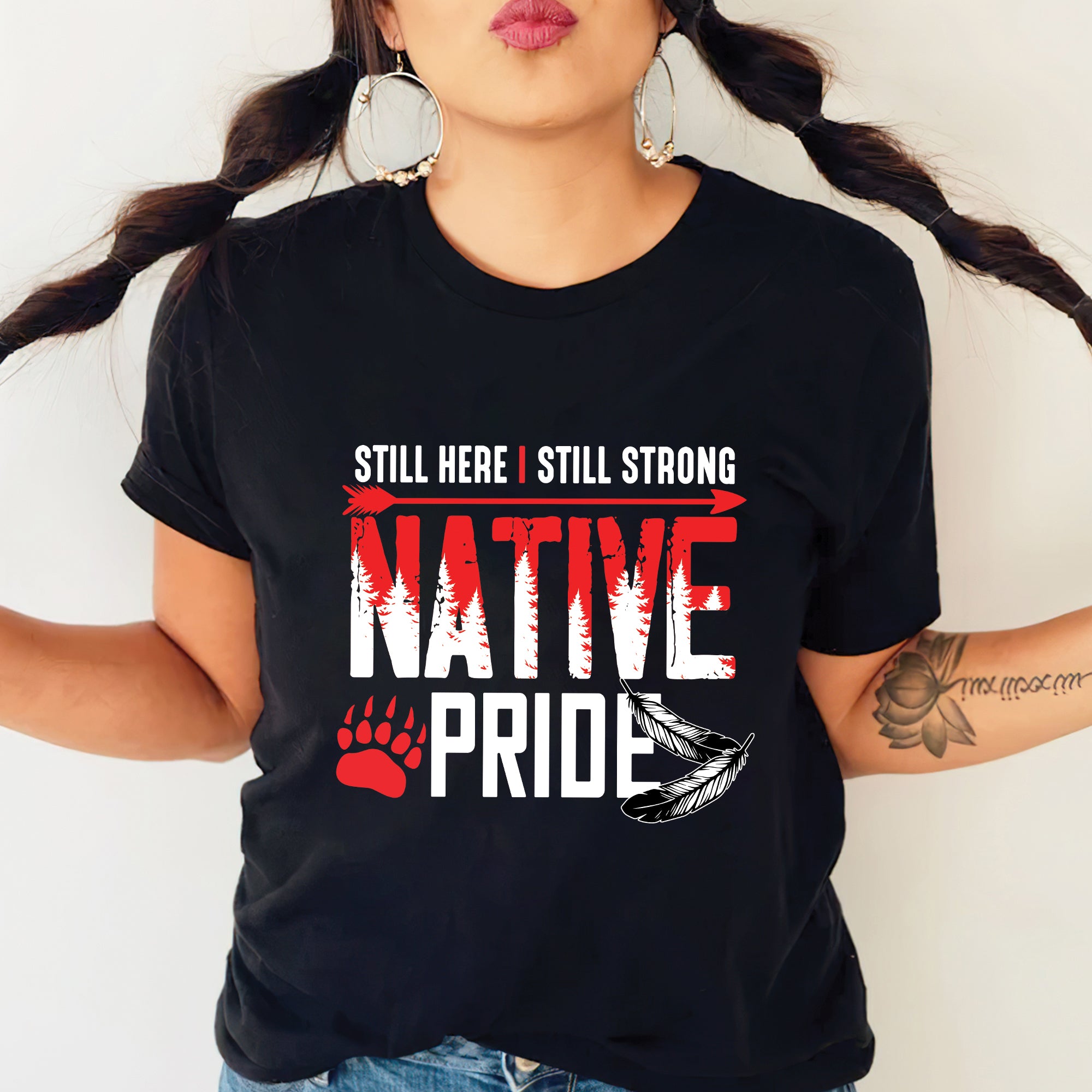 Still Here I Still Strong Native Pride Unisex T-Shirt/T-Shirt V-Neck/Hoodie/Sweatshirt