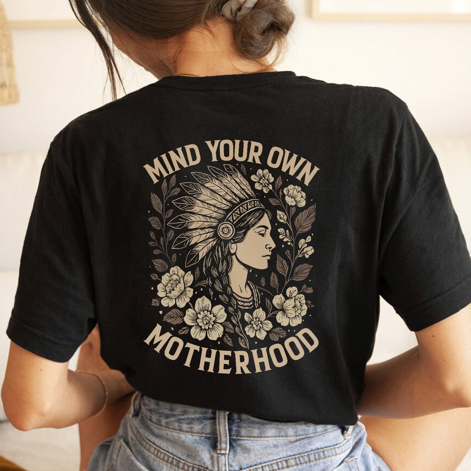 Mind Your Own Motherhood - Two Side Unisex Style 4 T-Shirt/T-Shirt V-Neck/Hoodie/Sweatshirt
