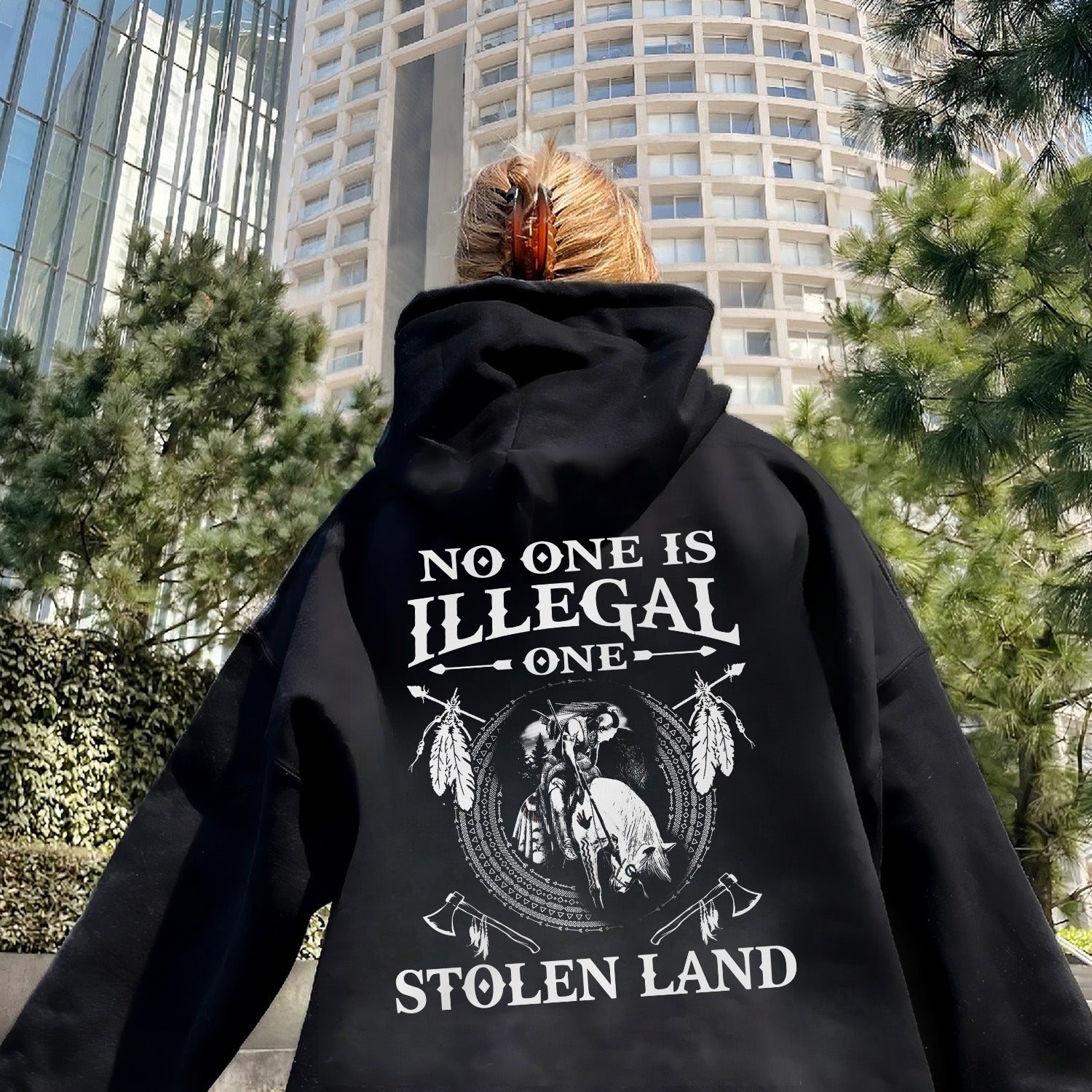 No One Is Illegal On Stolen Land. We Walk On Native Land Style 5 - One Side Unisex Back T-shirt/Hoodie/Sweatshirt