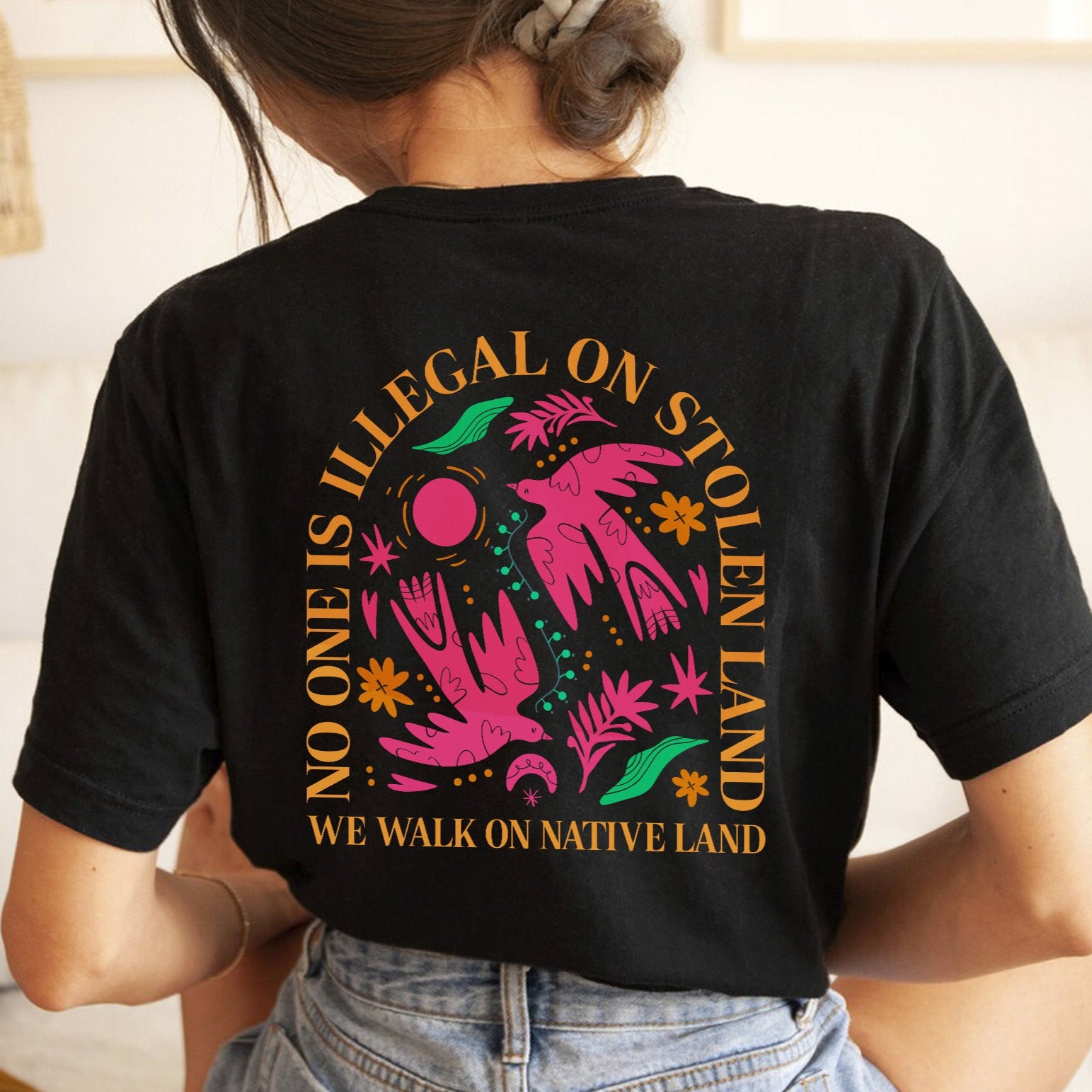 [Two Sides] No One Is Illegal On Stolen Land. We Walk On Native Land Style 2 - Two Sides Unisex T-Shirt/T-Shirt V-Neck/Hoodie/Sweatshirt