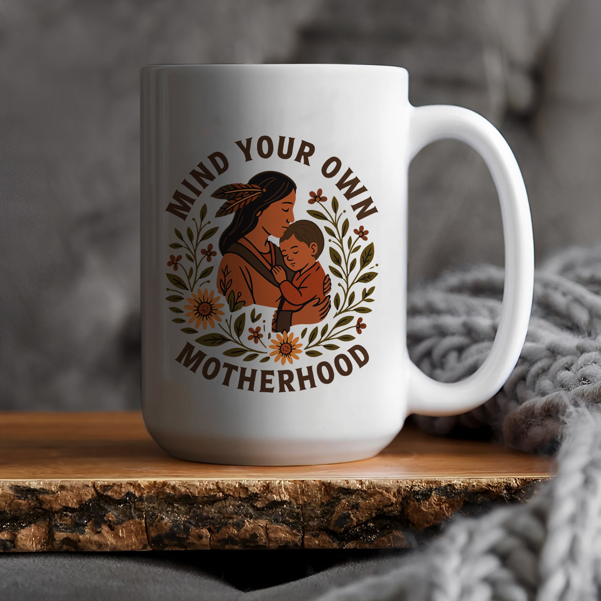 Mind Your Own Motherhood Mug Style 6