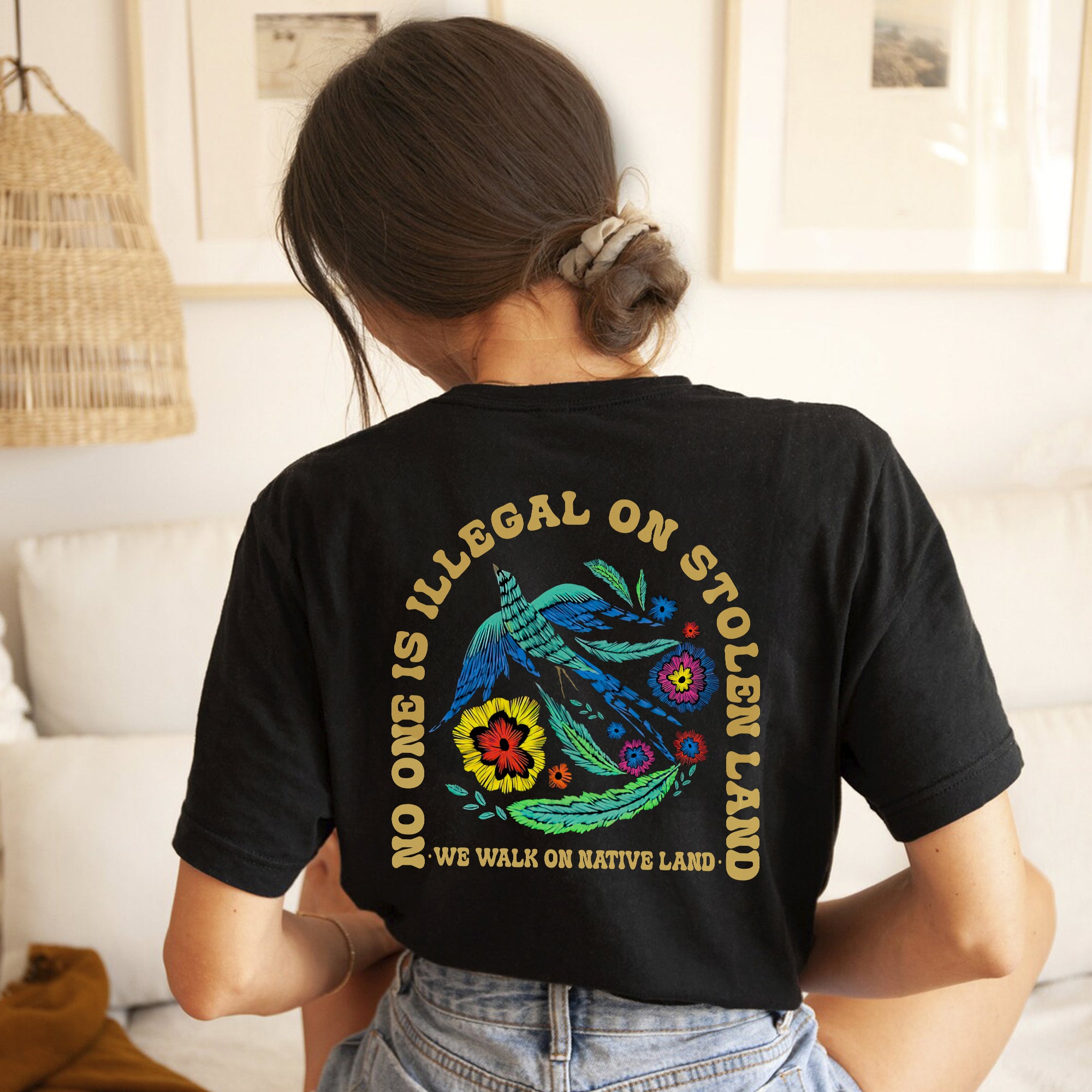 [Two Sides] No One Is Illegal On Stolen Land. We Walk On Native Land Style 10 - Two Sides Unisex T-Shirt/T-Shirt V-Neck/Hoodie/Sweatshirt