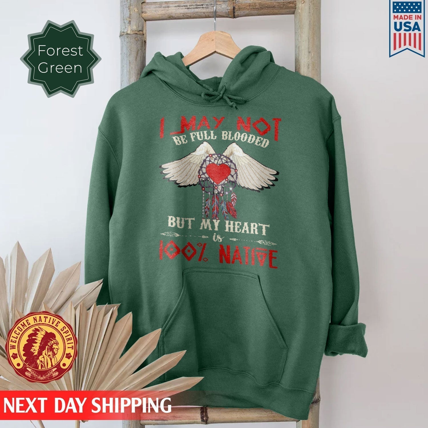 Native American I May Not Be Full Blooded 100% Native Heart Wing Unisex T-shirt/Hoodie/Sweatshirt