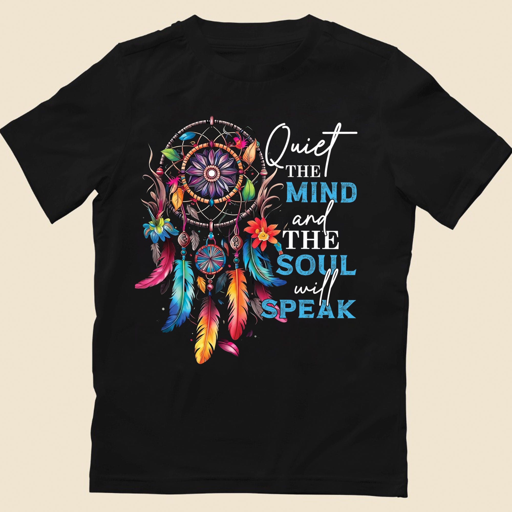 Quiet the Mind, the Soul Will Speak Native Dreamcatcher Unisex T-shirt/T-shirt V-neck/Hoodie/Sweatshirt