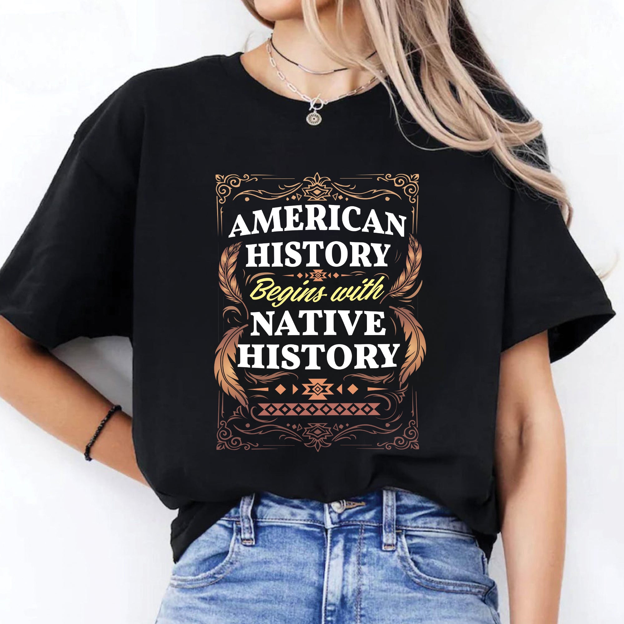 American History Begins with Native History Unisex T-Shirt/T-Shirt V-Neck/Hoodie/Sweatshirt