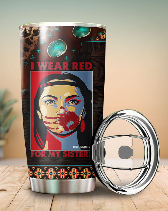 MMIW - I Wear Red For My Sister Woman Red Hand Tumbler 19