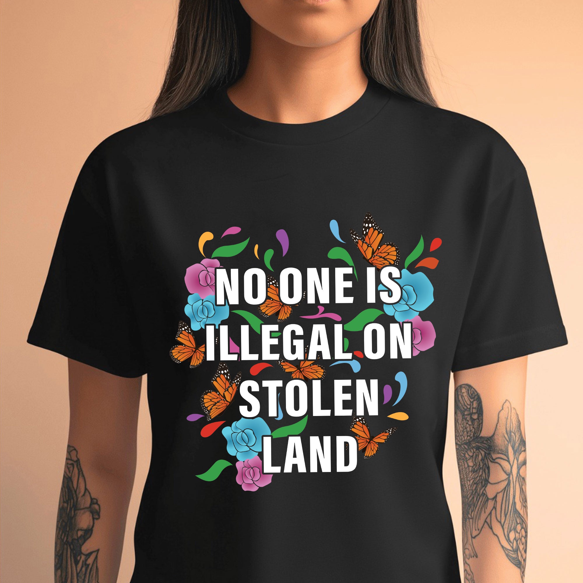No One Is Illegal On Stolen Land Colorful Butterfly and Floral Design Unisex T-shirt/V-neck T-shirt/Hoodie/Sweatshirt