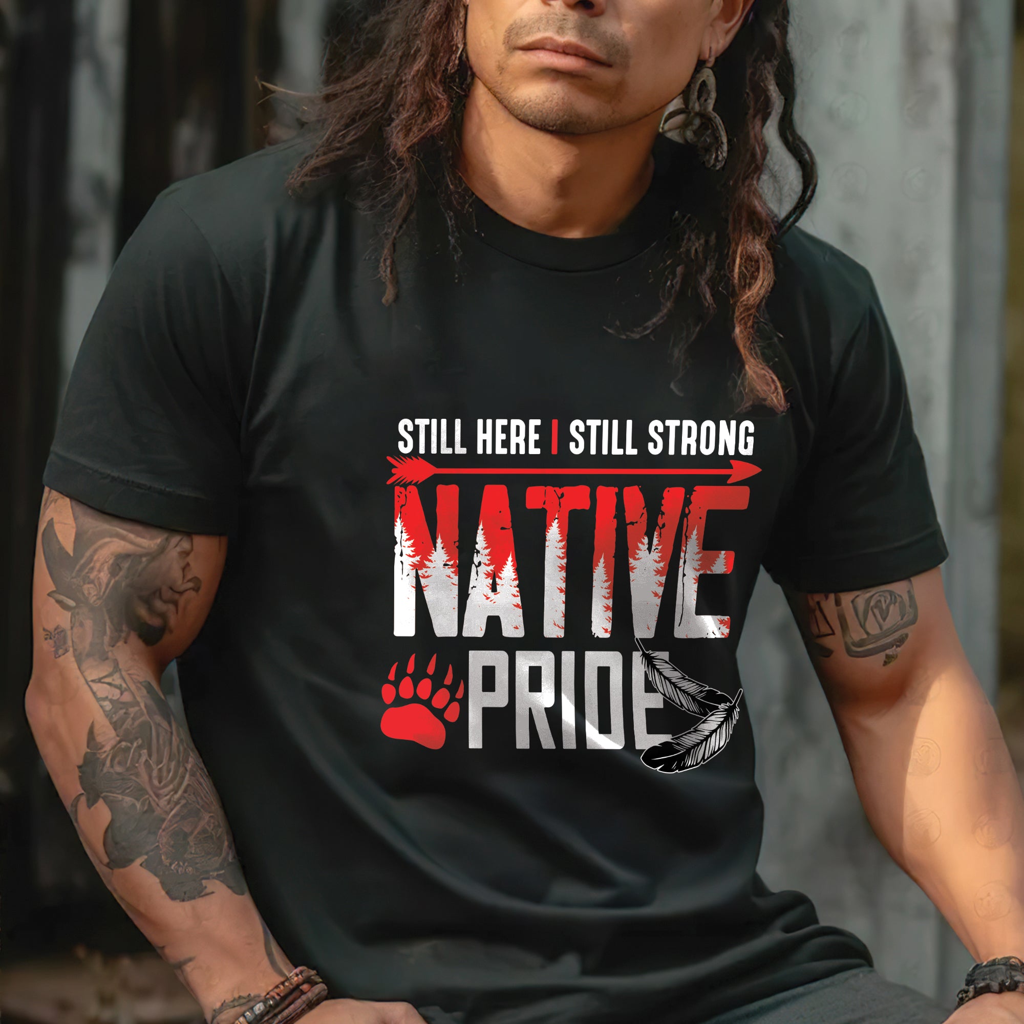 Still Here I Still Strong Native Pride Unisex T-Shirt/T-Shirt V-Neck/Hoodie/Sweatshirt