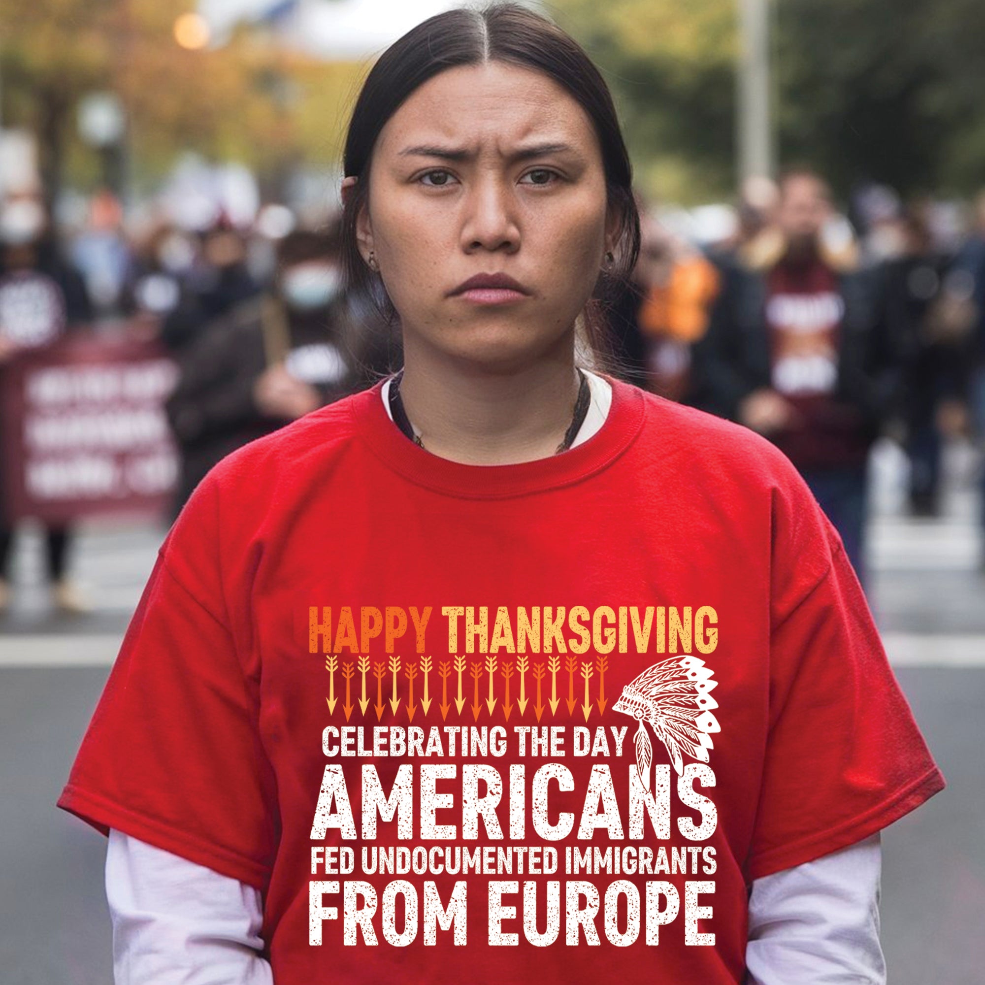 Happy Thanksgiving Celebrating the Day Americans Fed Undocumented Immigrants from Europe Unisex T-Shirt/T-Shirt V-Neck/Hoodie/Sweatshirt
