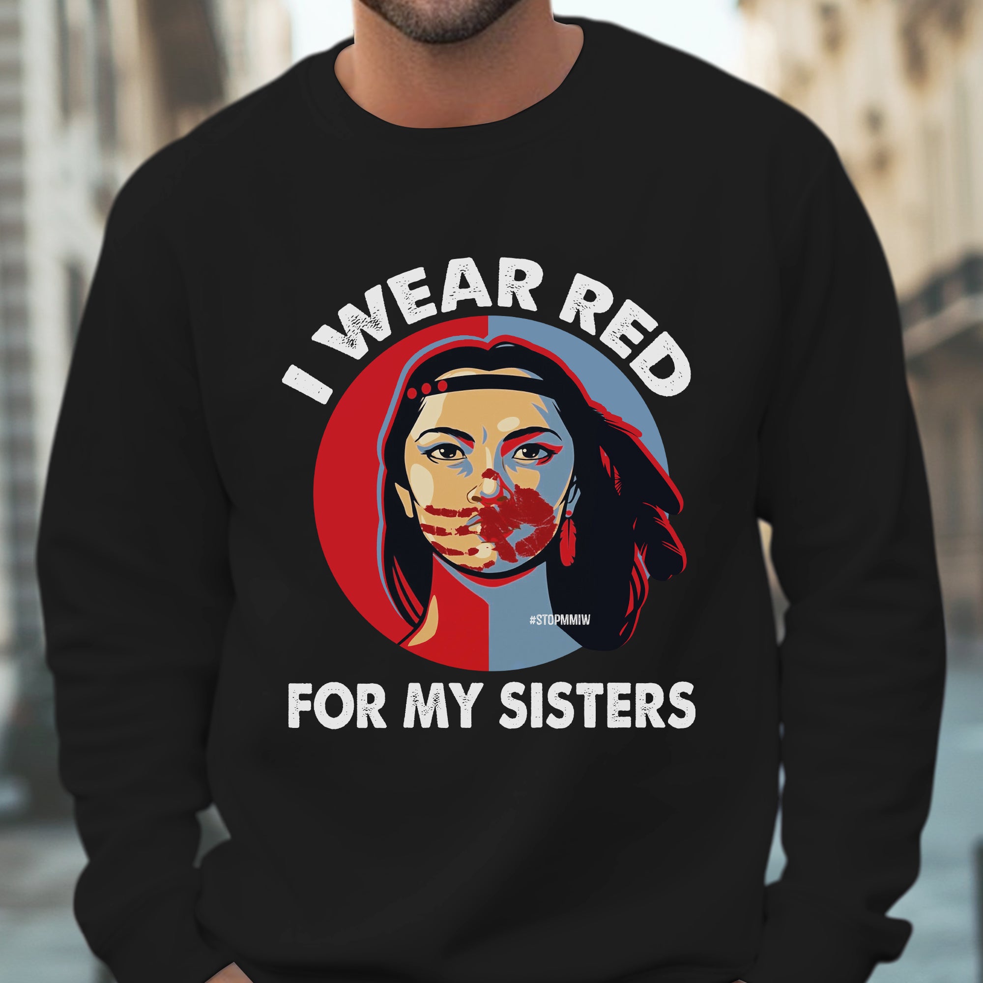 MMIW I Wear Red For My Sisters Red Hand Indigenous Women Unisex T-Shirt/Hoodie/Sweatshirt