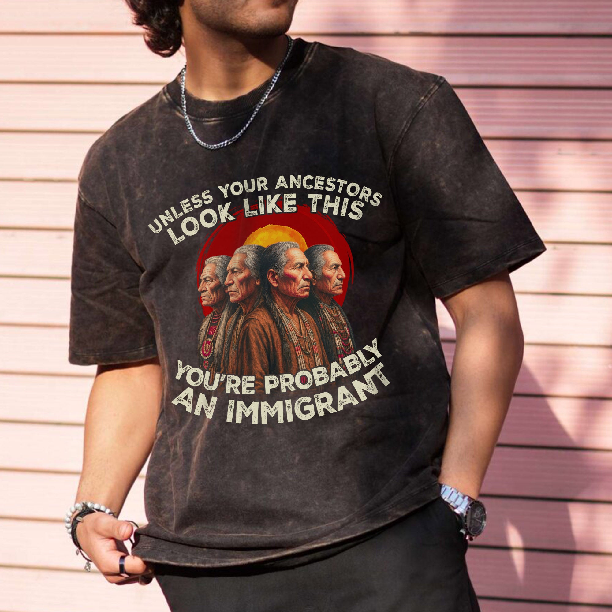 Unless Your Ancestors Look Like This, You’re Probably an Immigrant Vintage Unisex Mineral Washed T-Shirt