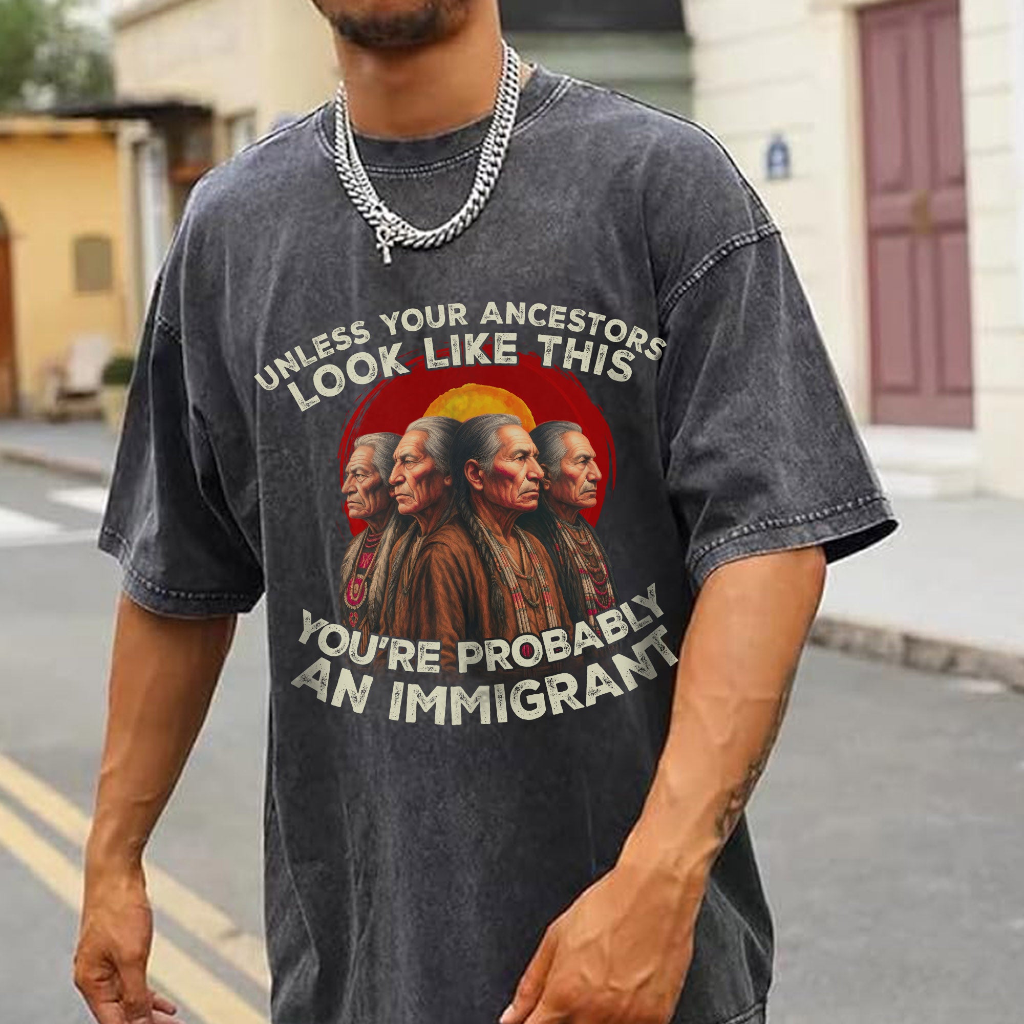 Unless Your Ancestors Look Like This, You’re Probably an Immigrant Vintage Unisex Mineral Washed T-Shirt