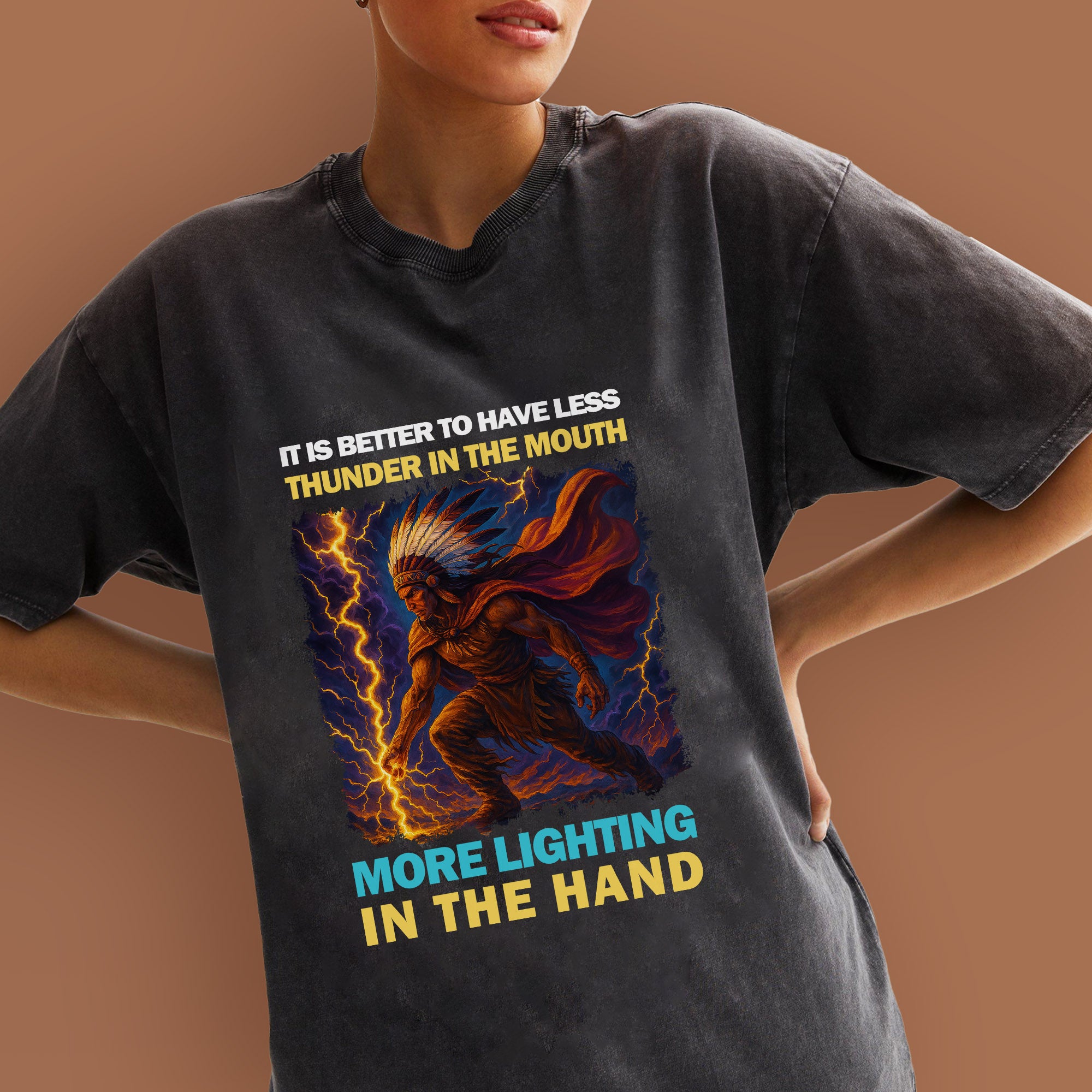 It Is Better To Have Less Thunder In The Mouth More Lighting In The Hand Unisex Mineral Washed T-Shirt