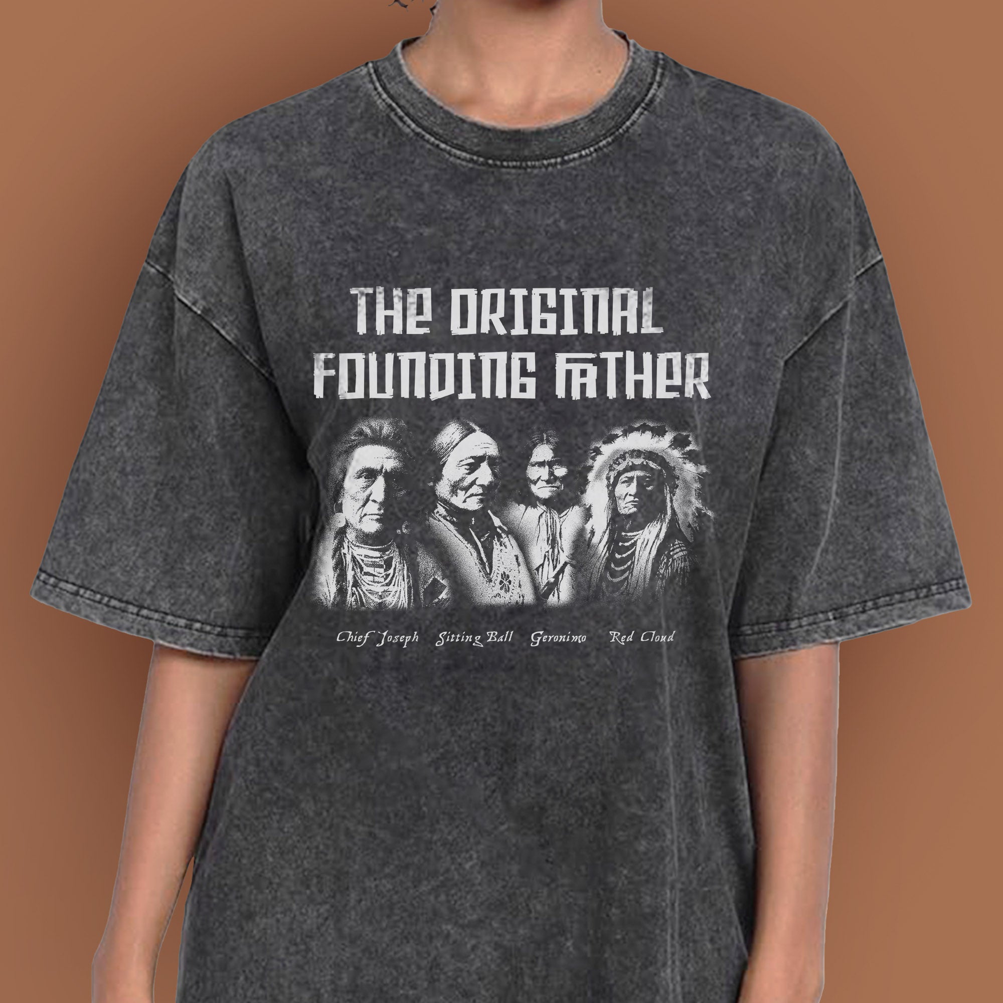 The Original Founding Father Native American Leaders Chief Unisex Mineral Washed T-Shirt