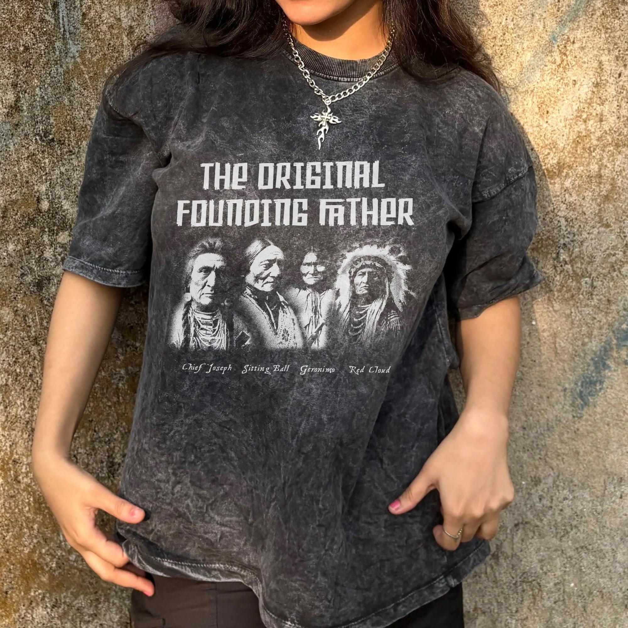 The Original Founding Father Native American Leaders Chief Unisex Mineral Washed T-Shirt