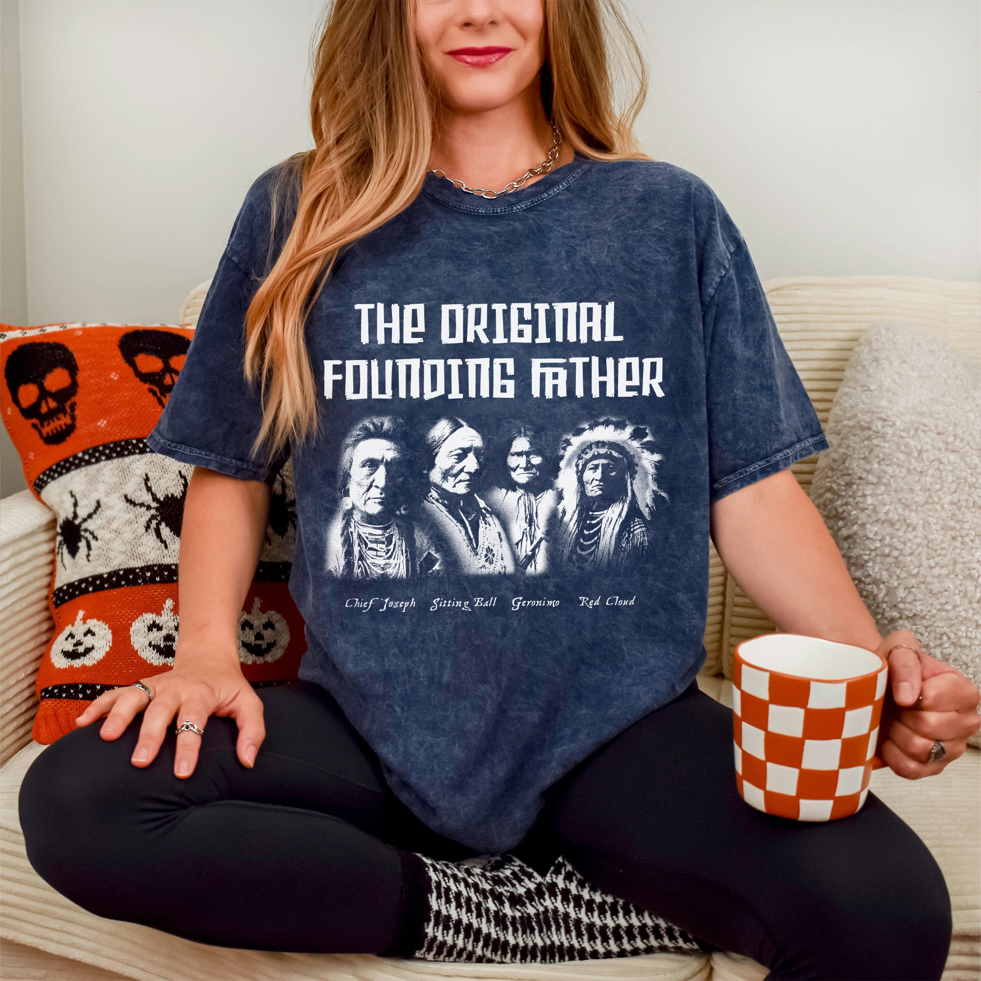 The Original Founding Father Native American Leaders Chief Unisex Mineral Washed T-Shirt