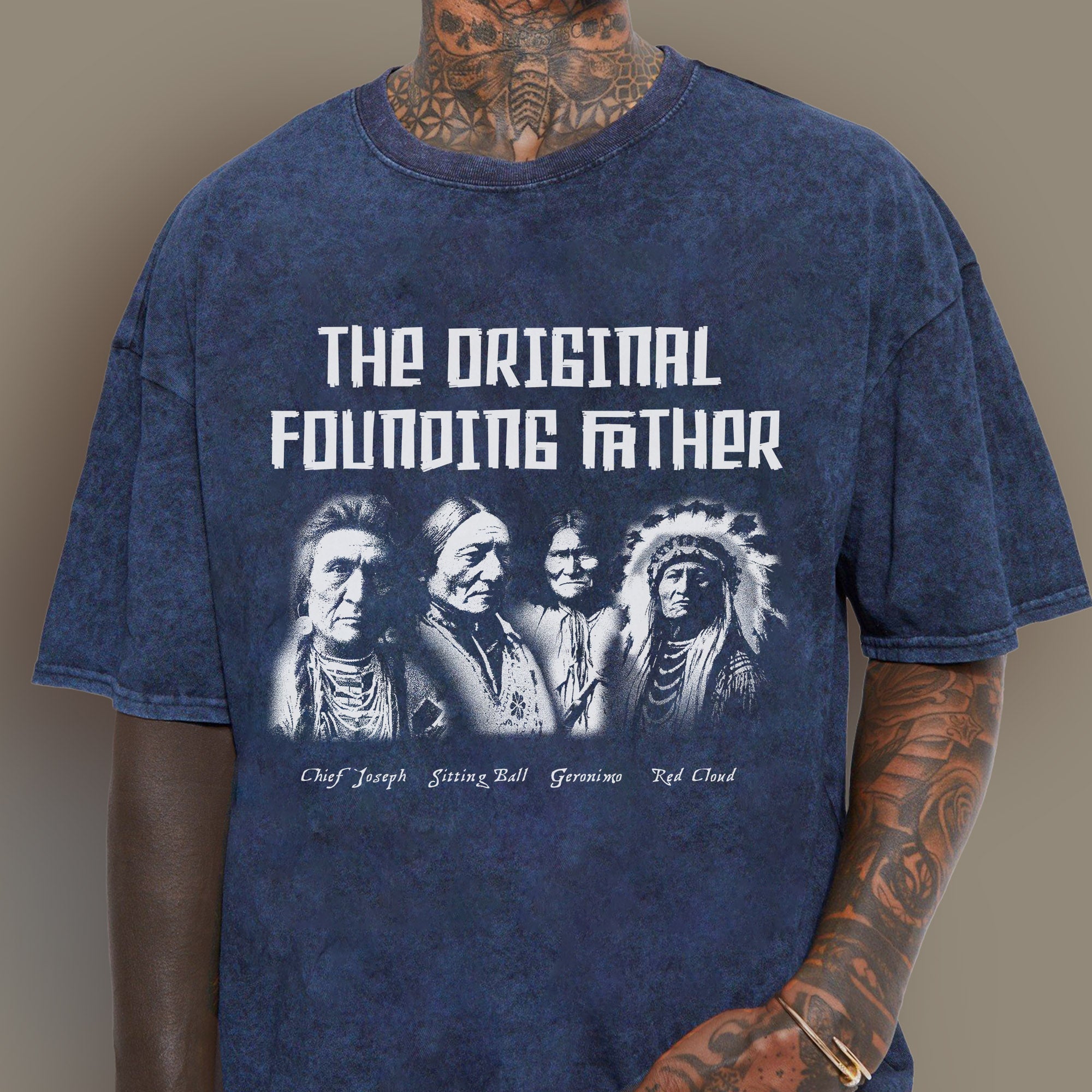 The Original Founding Father Native American Leaders Chief Unisex Mineral Washed T-Shirt