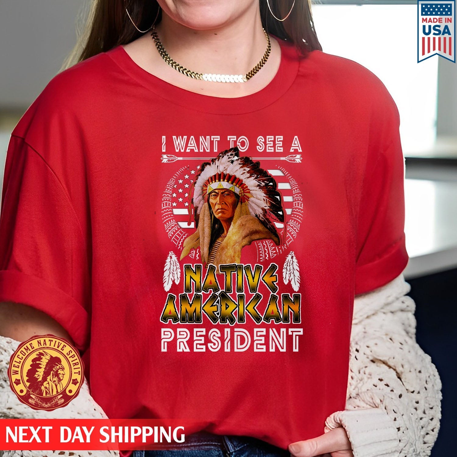 Native American I Want To See A Native American President Unisex T-shirt/Hoodie/Sweatshirt