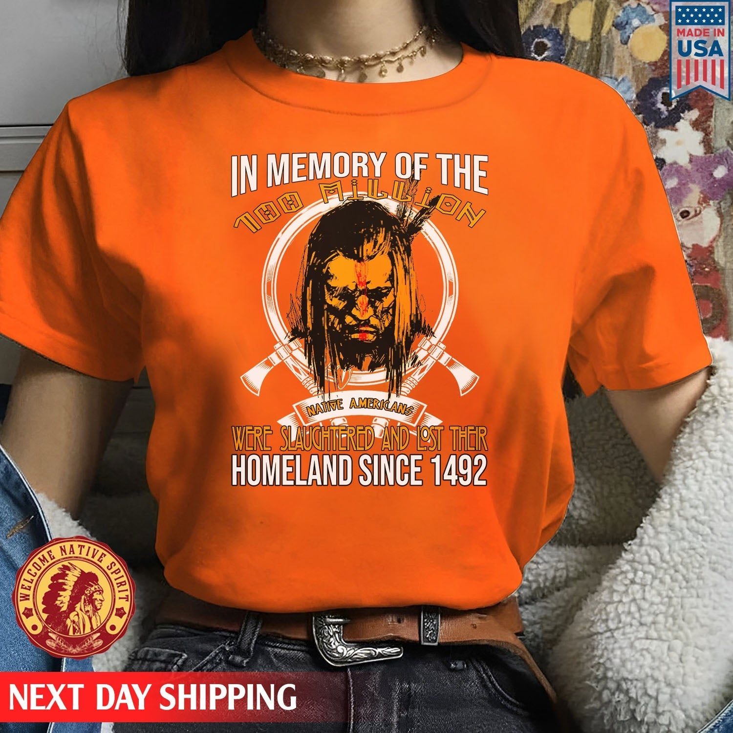 In Memory Of The 100 Million Native American Were Slaughtered And Lost Their Homeland Since 1492 Unisex T-shirt/Hoodie/Sweatshirt