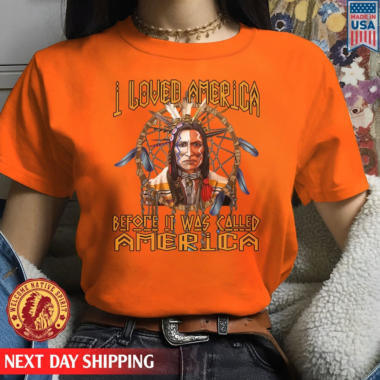 Native American I Loved America Before It Was Called America Unisex T-shirt/Hoodie/Sweatshirt
