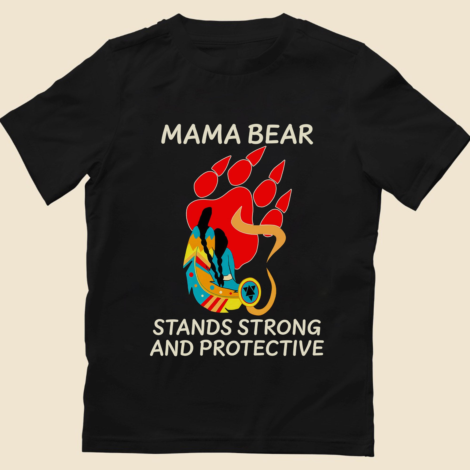 Mama Bear Strong and Protective – Native Inspired Design - Unisex T-Shirt/T-Shirt V-Neck/Hoodie/Sweatshirt