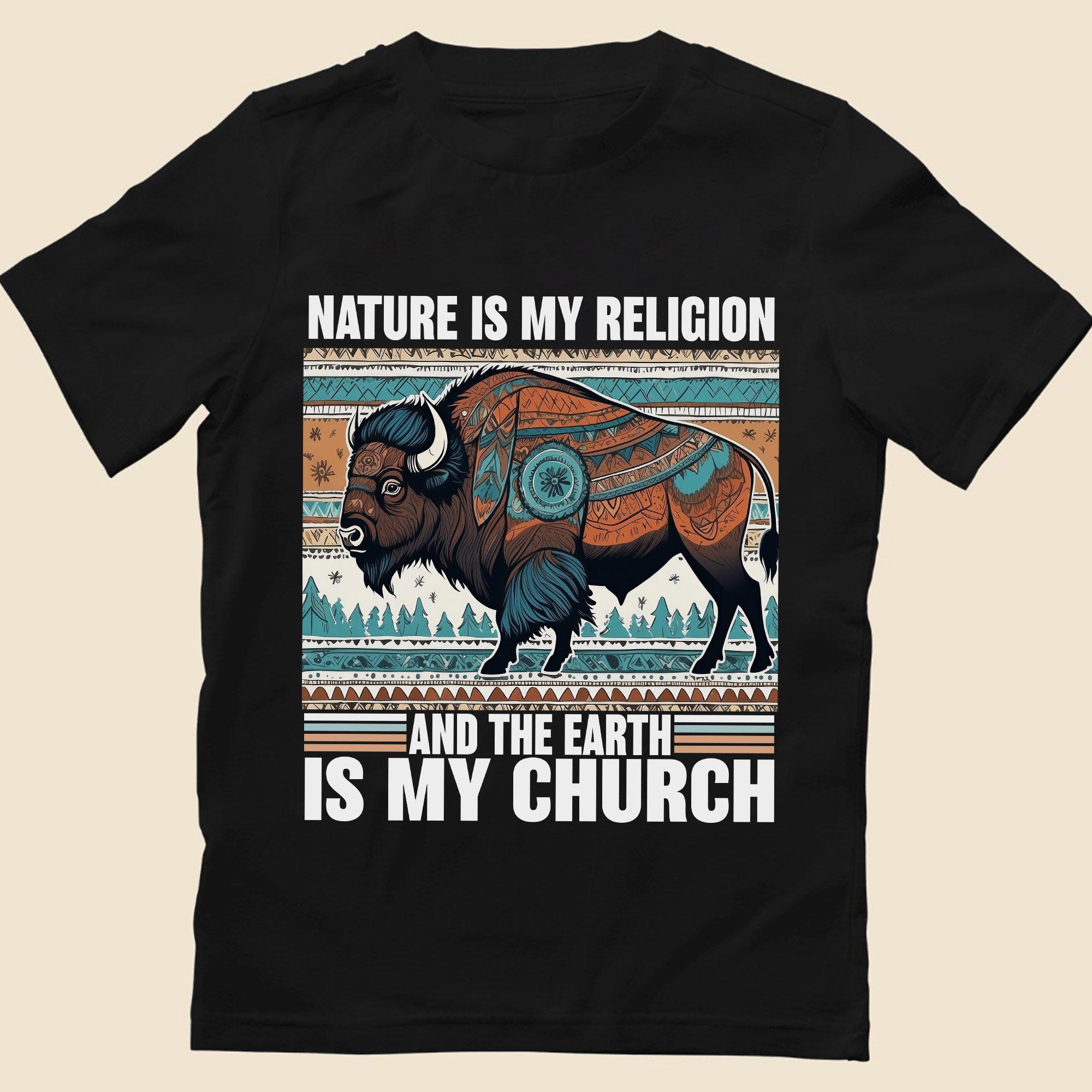 Nature Is My Religion Earth Is My Church Indigenous Bison Art Unisex T-shirt/T-shirt V-Neck/Hoodie/Sweatshirt