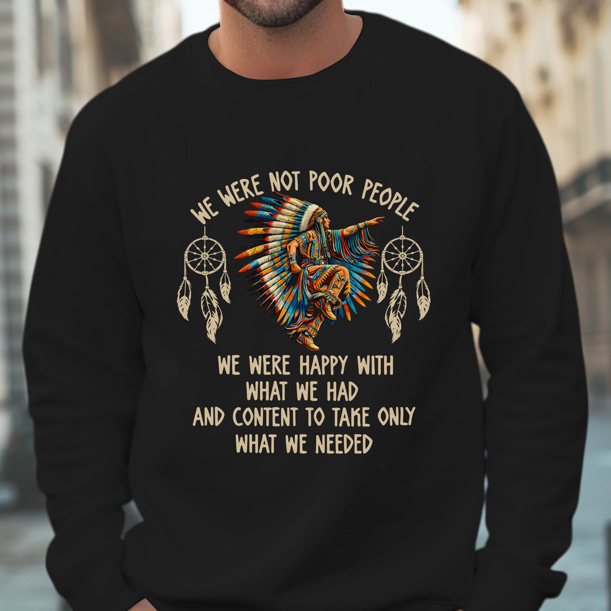 We Were Not Poor People – Native American Unisex T-shirt/T-shirt V-Neck/Hoodie/Sweatshirt