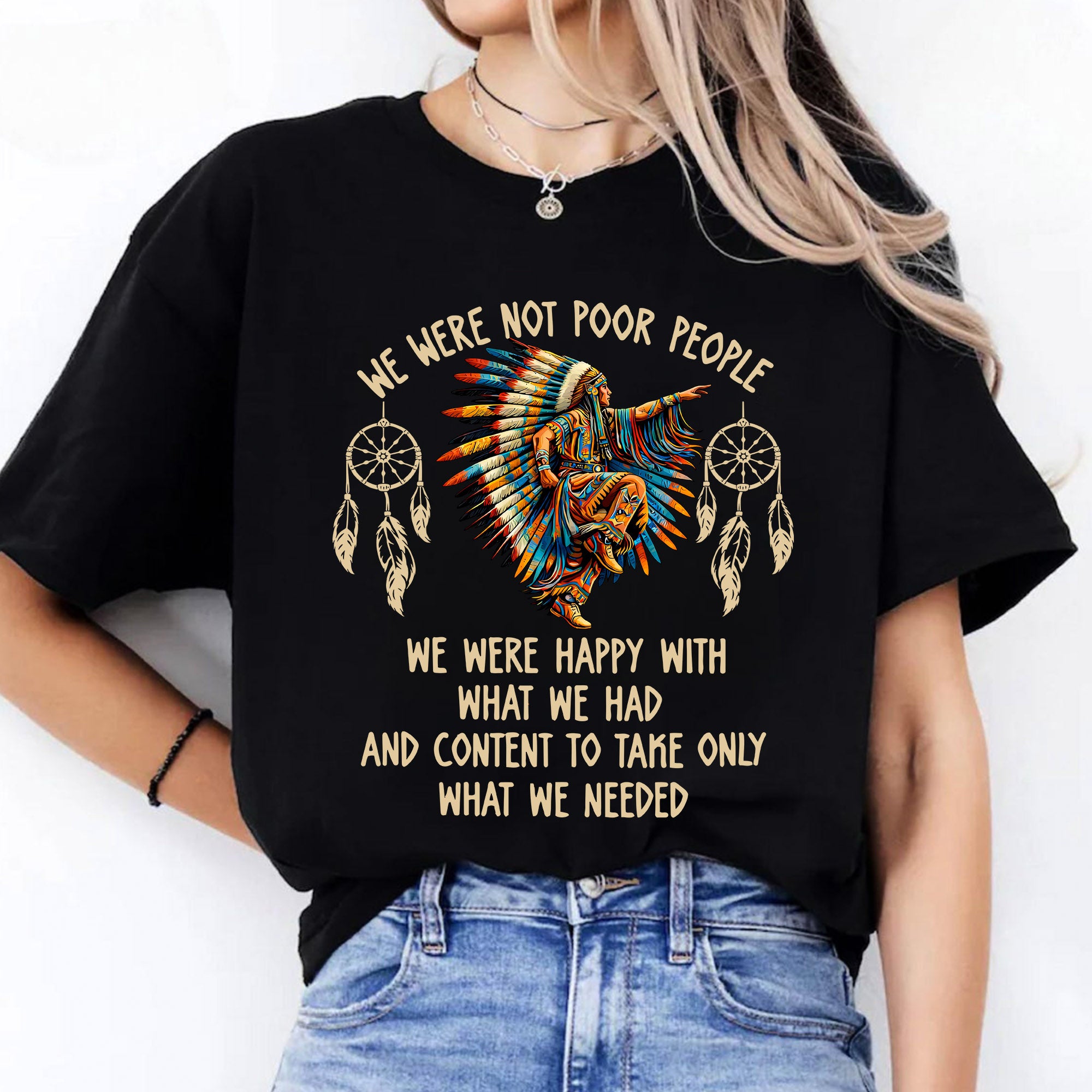 We Were Not Poor People – Native American Unisex T-shirt/T-shirt V-Neck/Hoodie/Sweatshirt