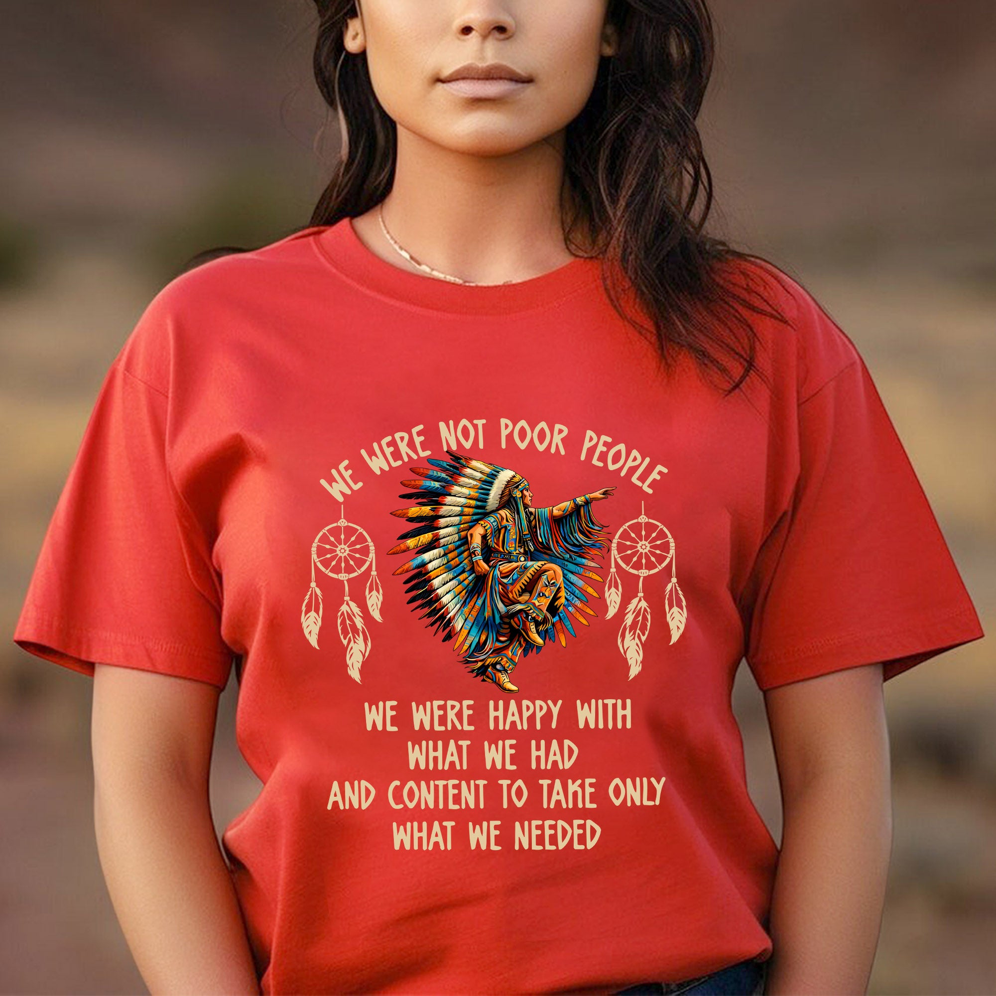 We Were Not Poor People – Native American Unisex T-shirt/T-shirt V-Neck/Hoodie/Sweatshirt