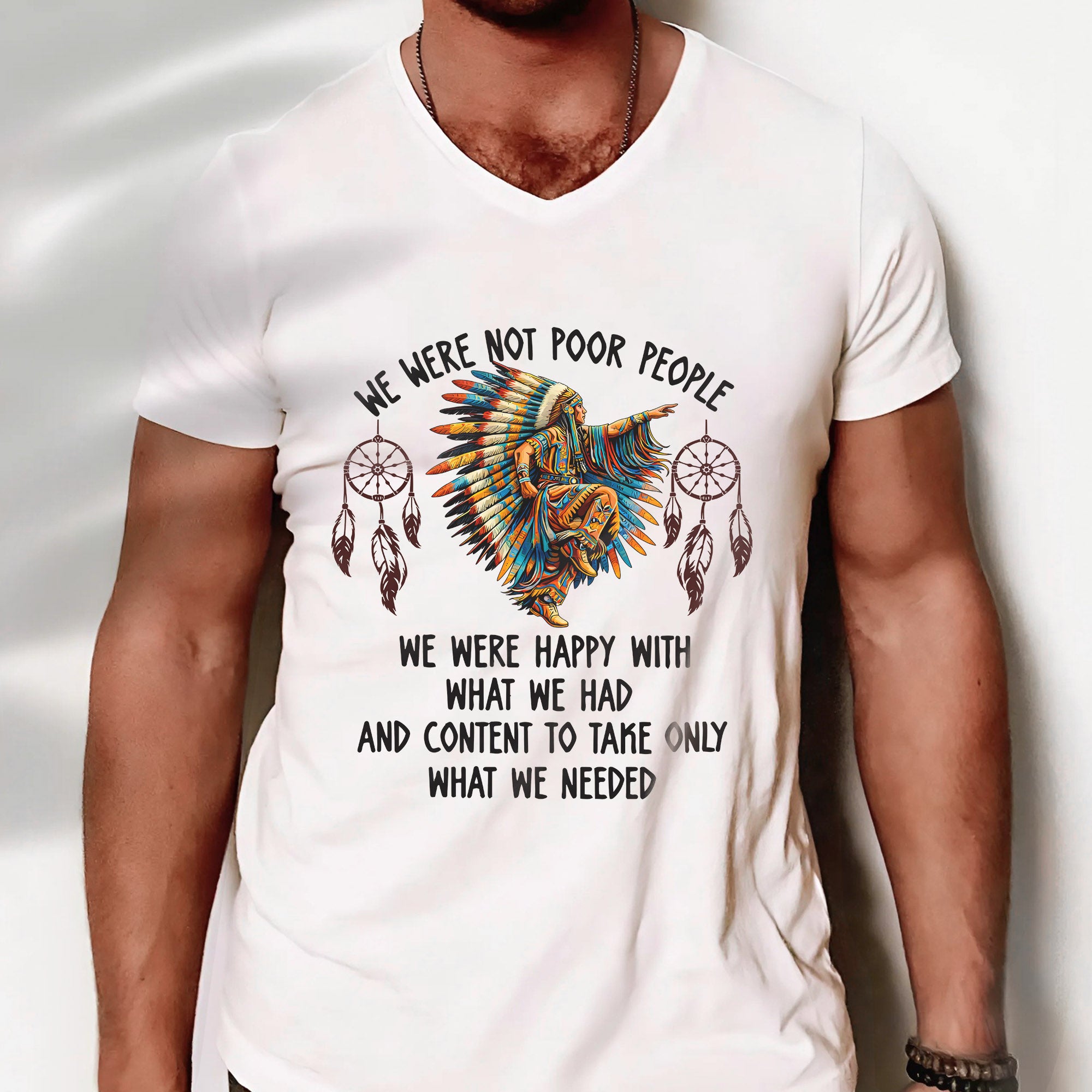 We Were Not Poor People – Native American Unisex T-shirt/T-shirt V-Neck/Hoodie/Sweatshirt