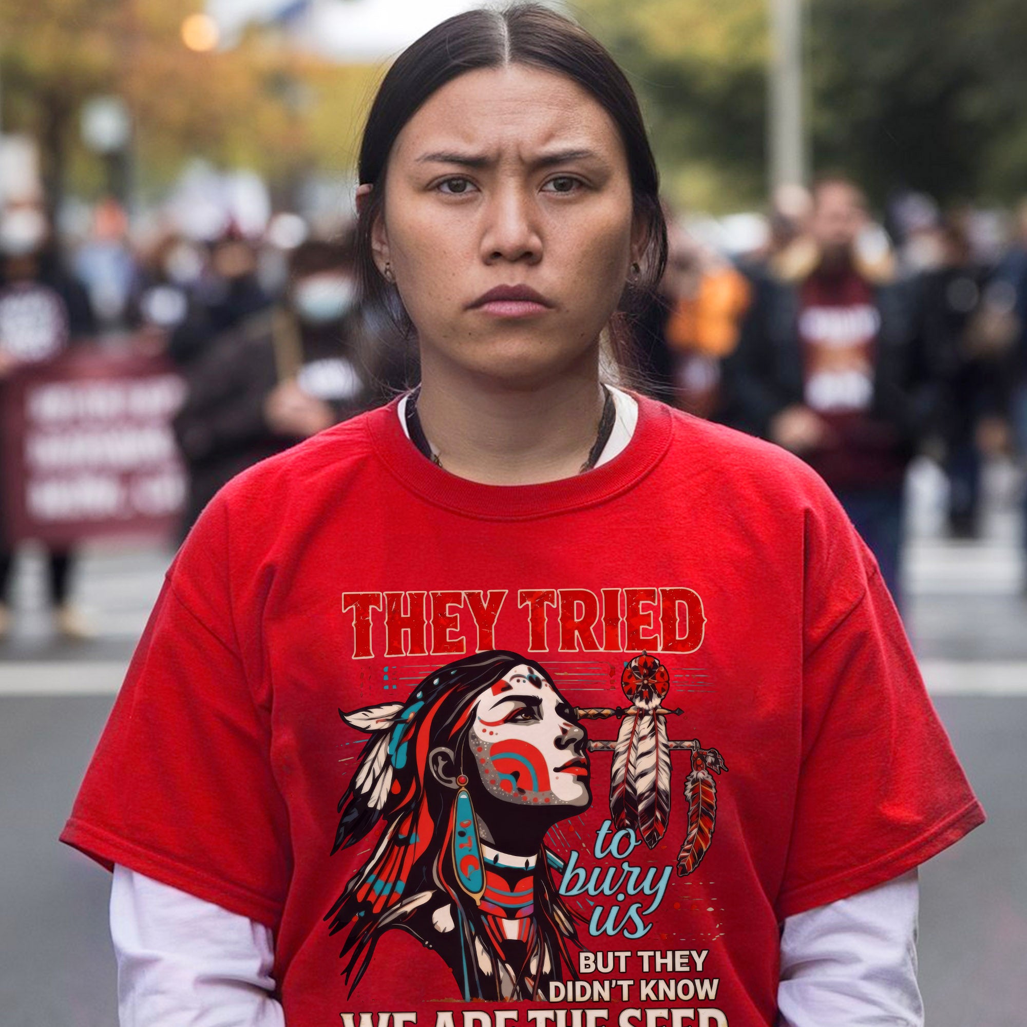 They Tried To Bury Us We Are The Seed – Native American Resilience Unisex T-shirt/T-shirt V-Neck/Hoodie/Sweatshirt