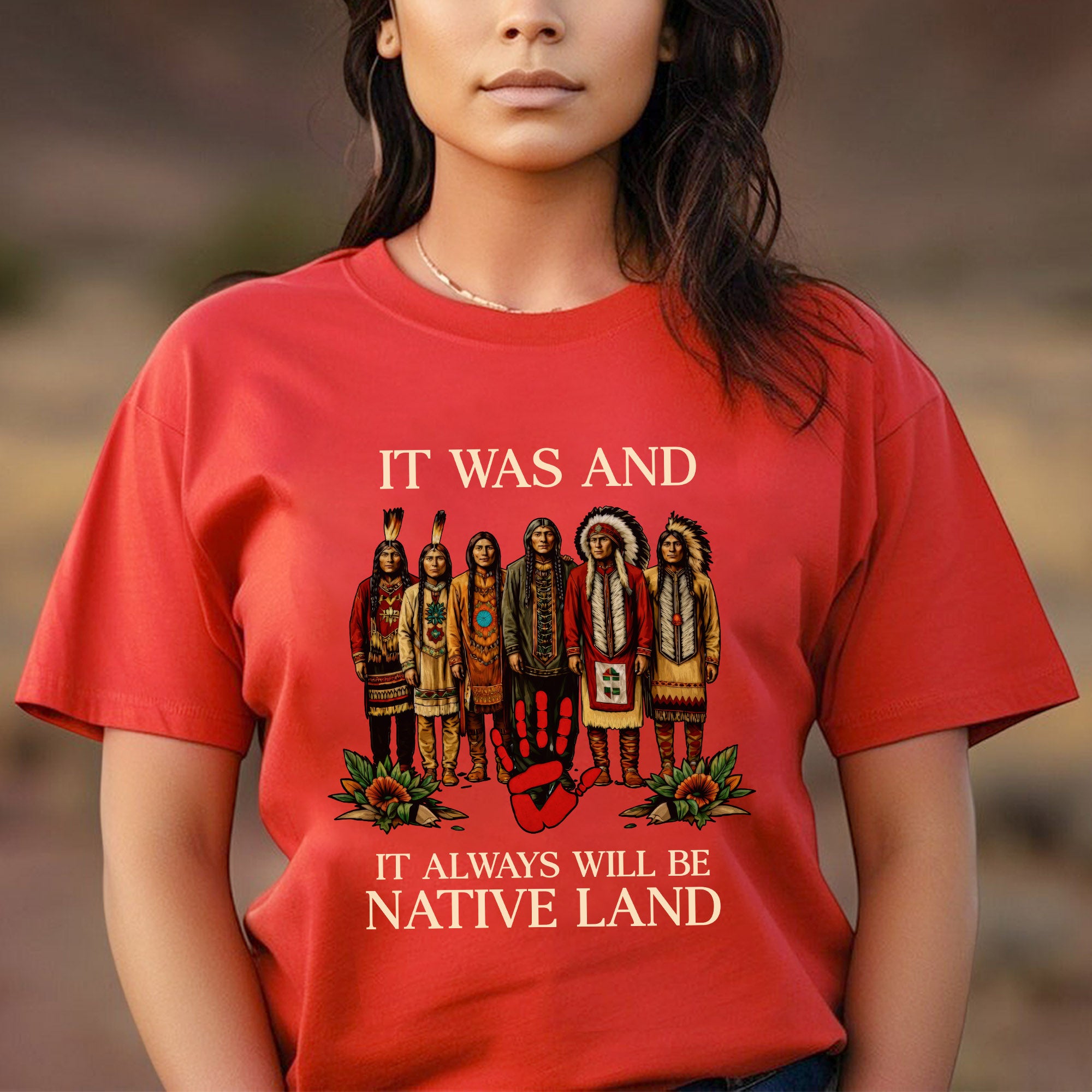 It Was And Always Will Be Native Land – Native American Pride Unisex T-shirt/T-shirt V-Neck/Hoodie/Sweatshirt
