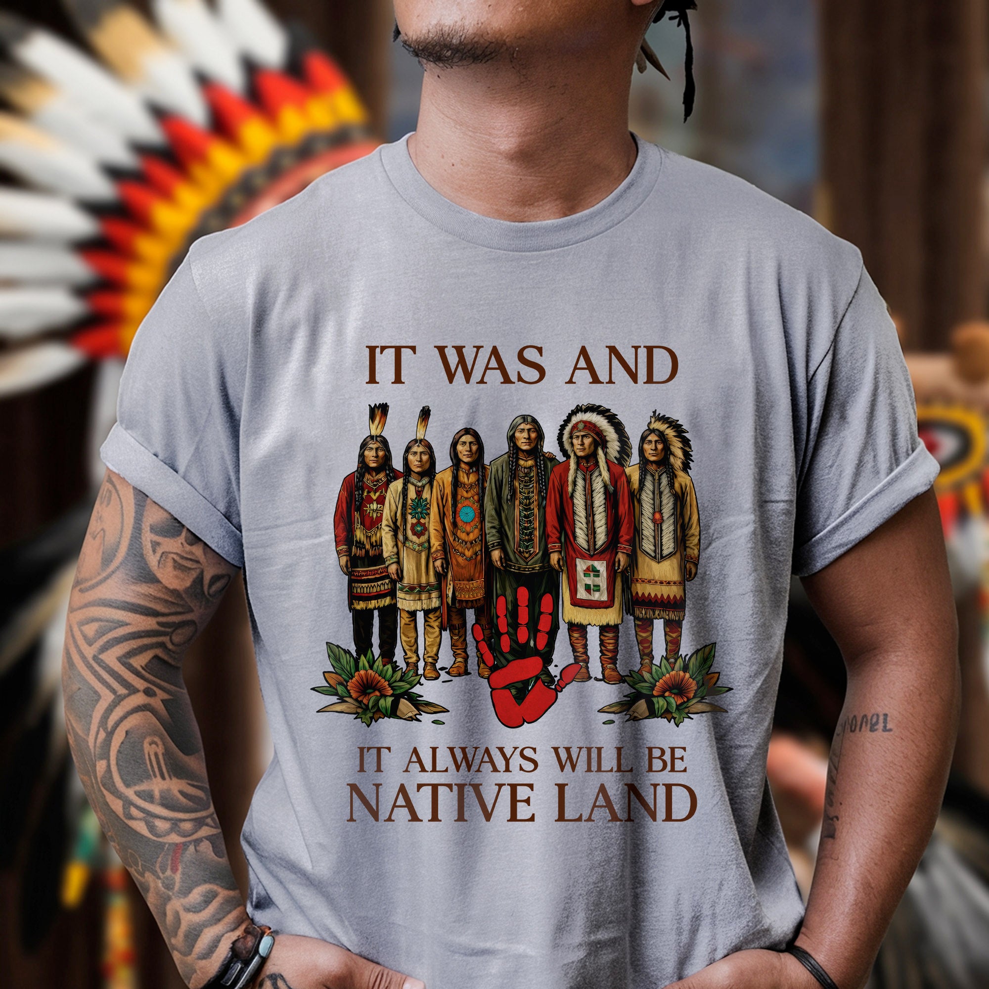 It Was And Always Will Be Native Land – Native American Pride Unisex T-shirt/T-shirt V-Neck/Hoodie/Sweatshirt
