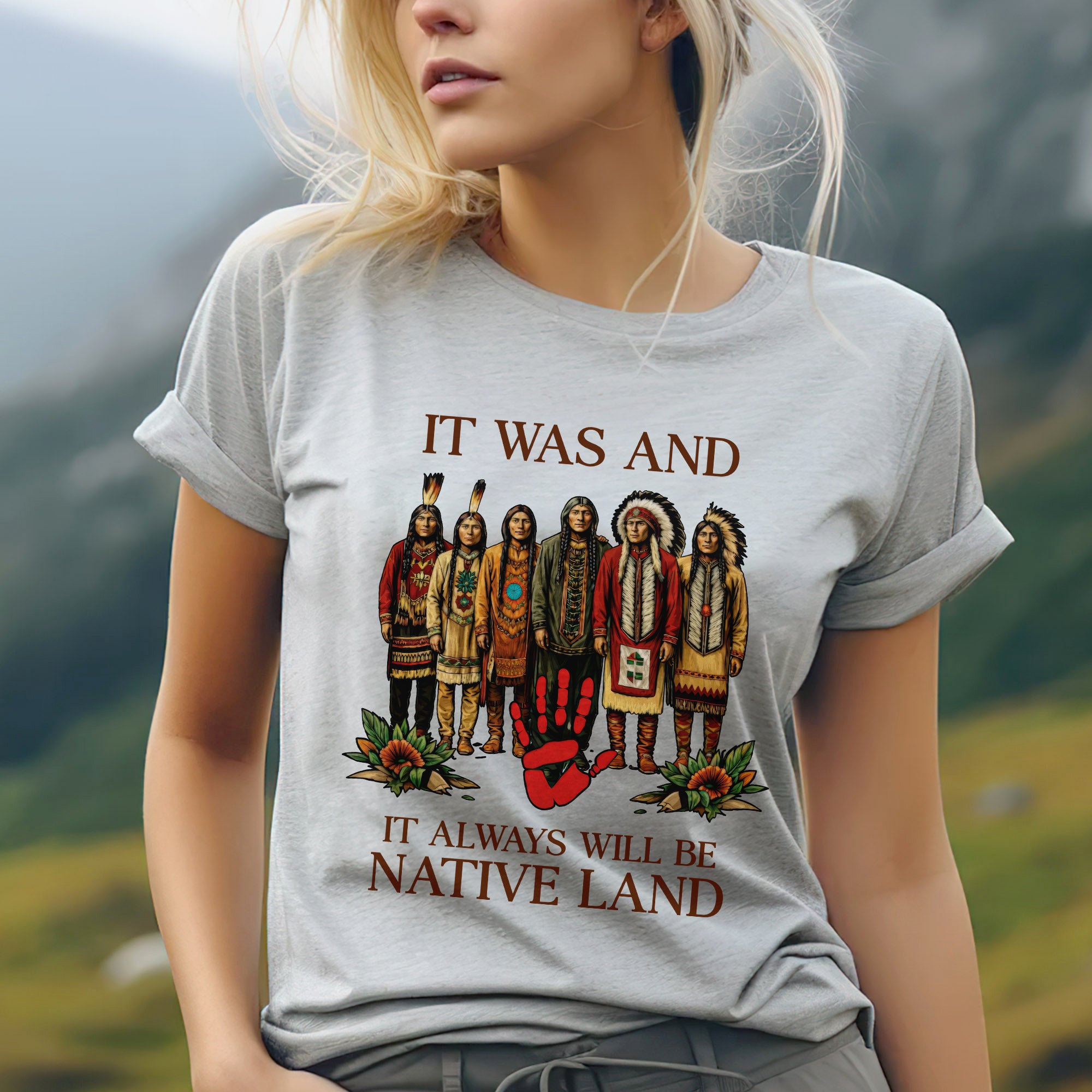 It Was And Always Will Be Native Land – Native American Pride Unisex T-shirt/T-shirt V-Neck/Hoodie/Sweatshirt