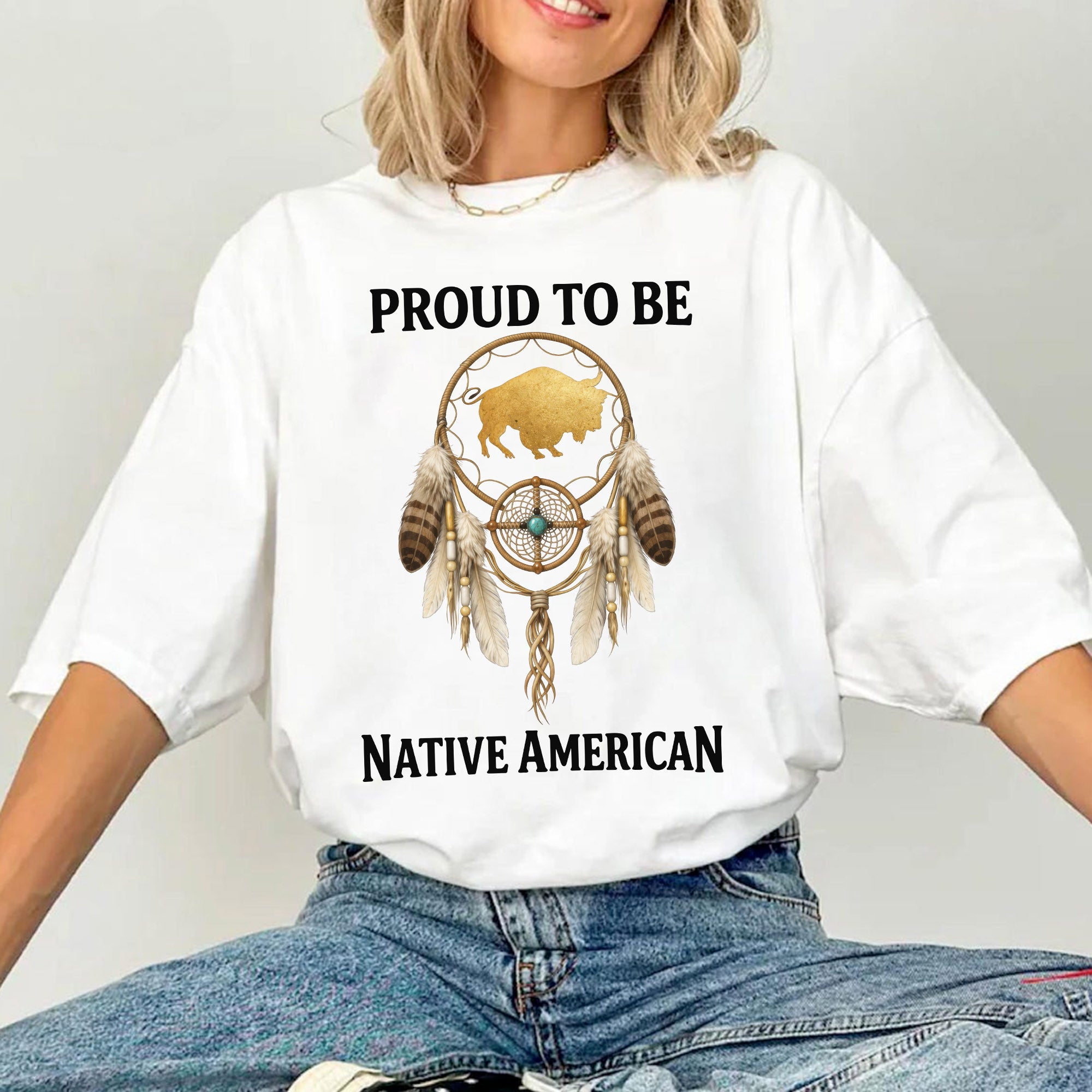 Proud To Be Native American Indigenous Pride, Dreamcatcher Buffalo Design Unisex T-shirt/T-shirt V-Neck/Hoodie/Sweatshirt