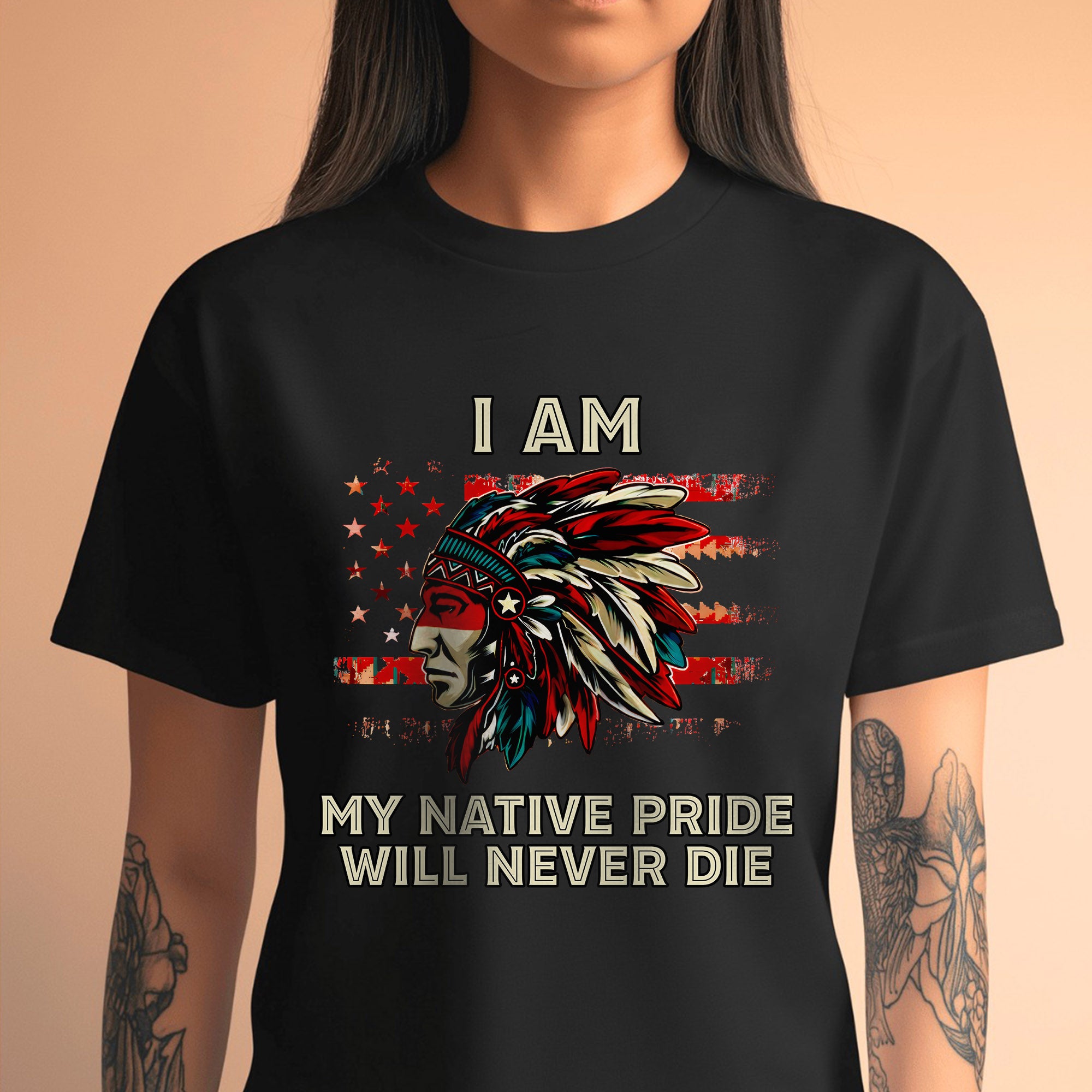 I Am My Native Pride Will Never Die – Native American Heritage Unisex T-shirt/T-shirt V-Neck/Hoodie/Sweatshirt