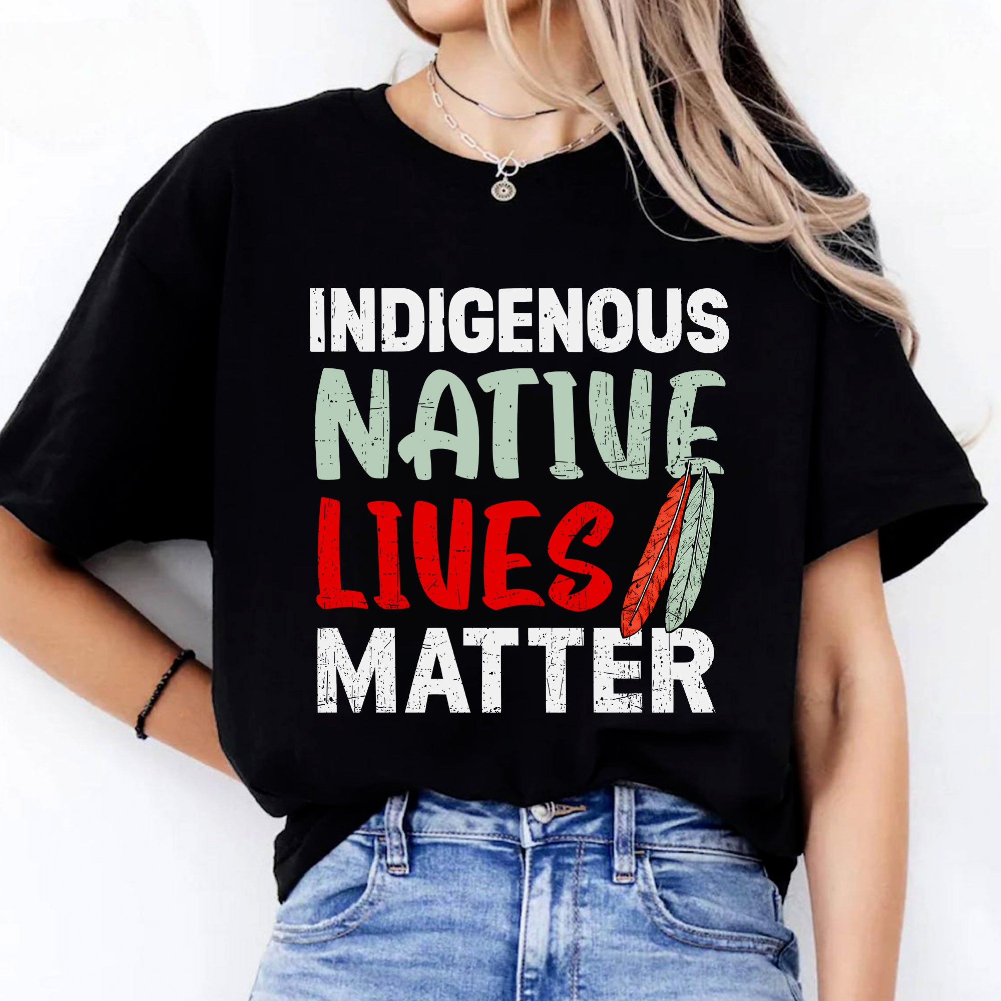 Indigenous Native Lives Matter Bold Statement for Equality Unisex T-shirt/T-shirt V-Neck/Hoodie/Sweatshirt
