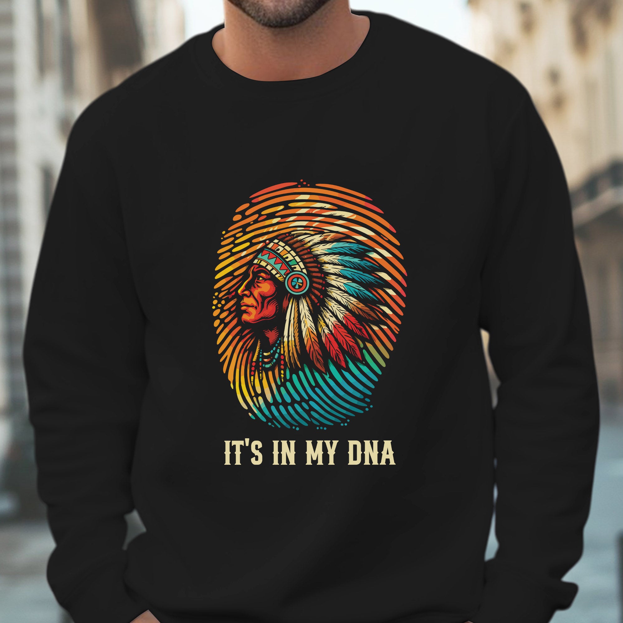 Native American Chief 'It's In My DNA' Unisex T-shirt/T-shirt V-Neck/Hoodie/Sweatshirt