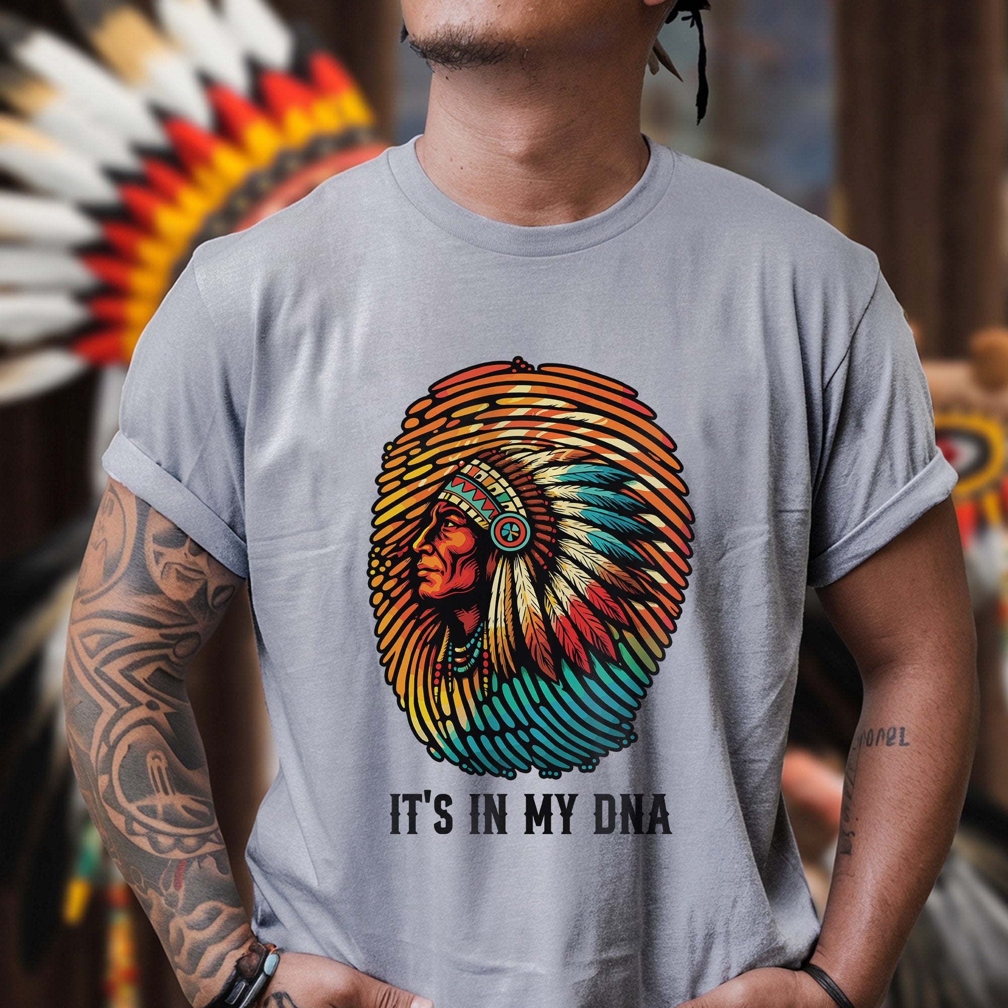 Native American Chief 'It's In My DNA' Unisex T-shirt/T-shirt V-Neck/Hoodie/Sweatshirt
