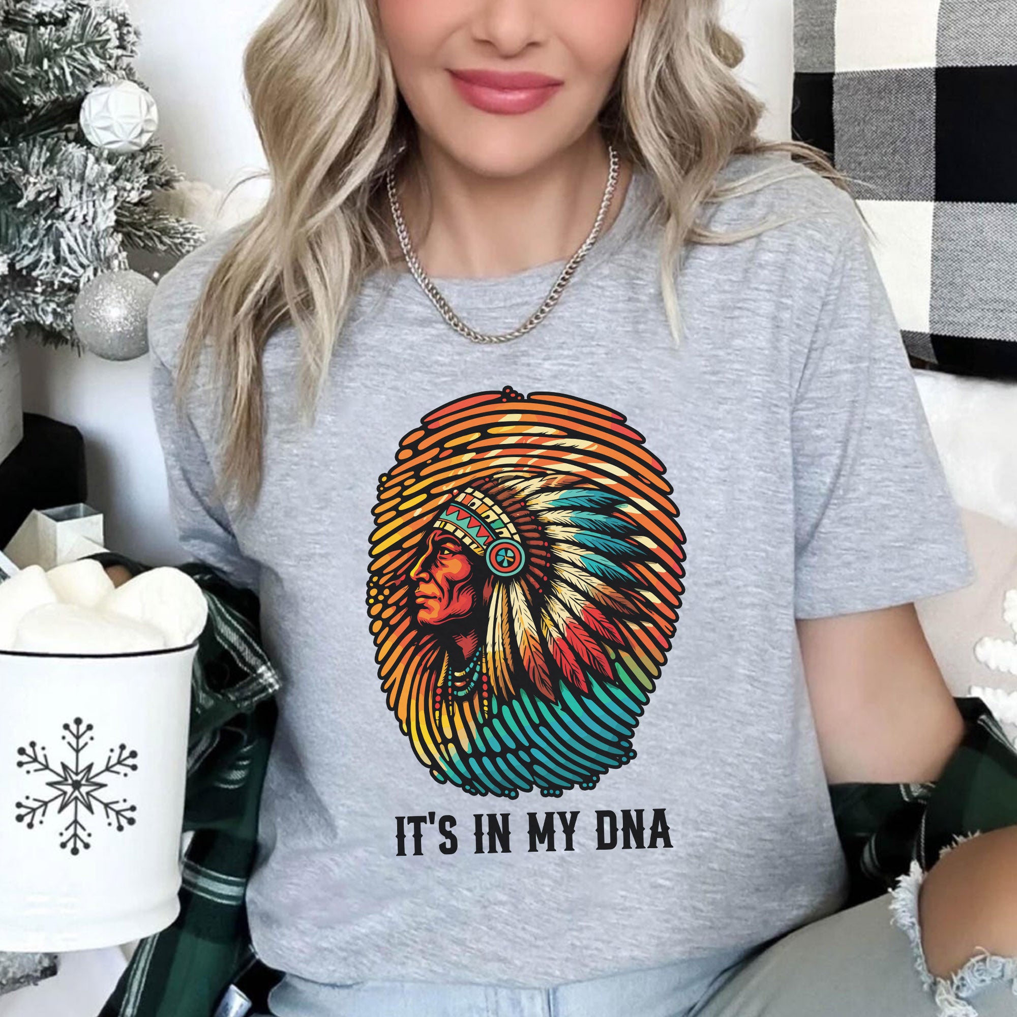 Native American Chief 'It's In My DNA' Unisex T-shirt/T-shirt V-Neck/Hoodie/Sweatshirt