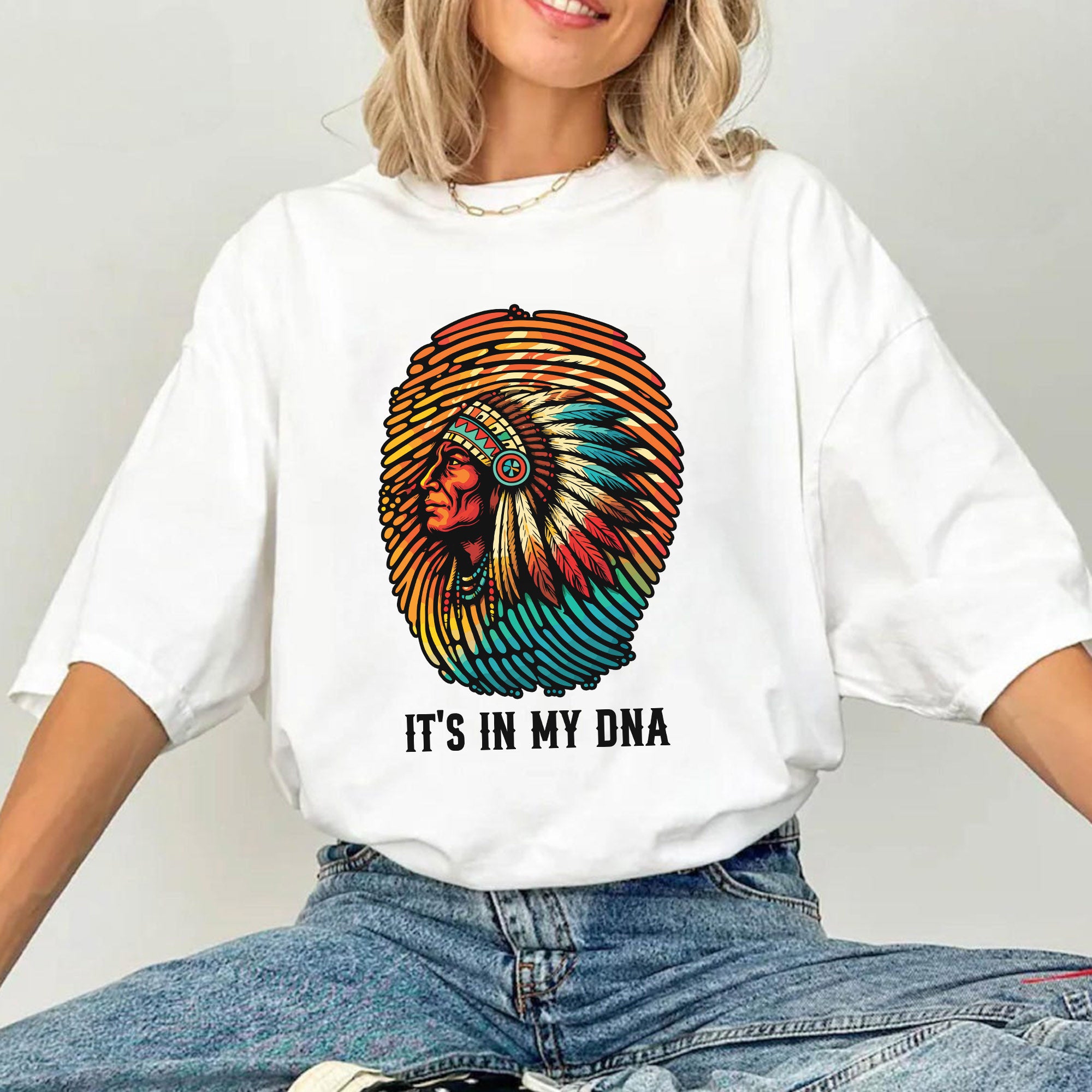 Native American Chief 'It's In My DNA' Unisex T-shirt/T-shirt V-Neck/Hoodie/Sweatshirt