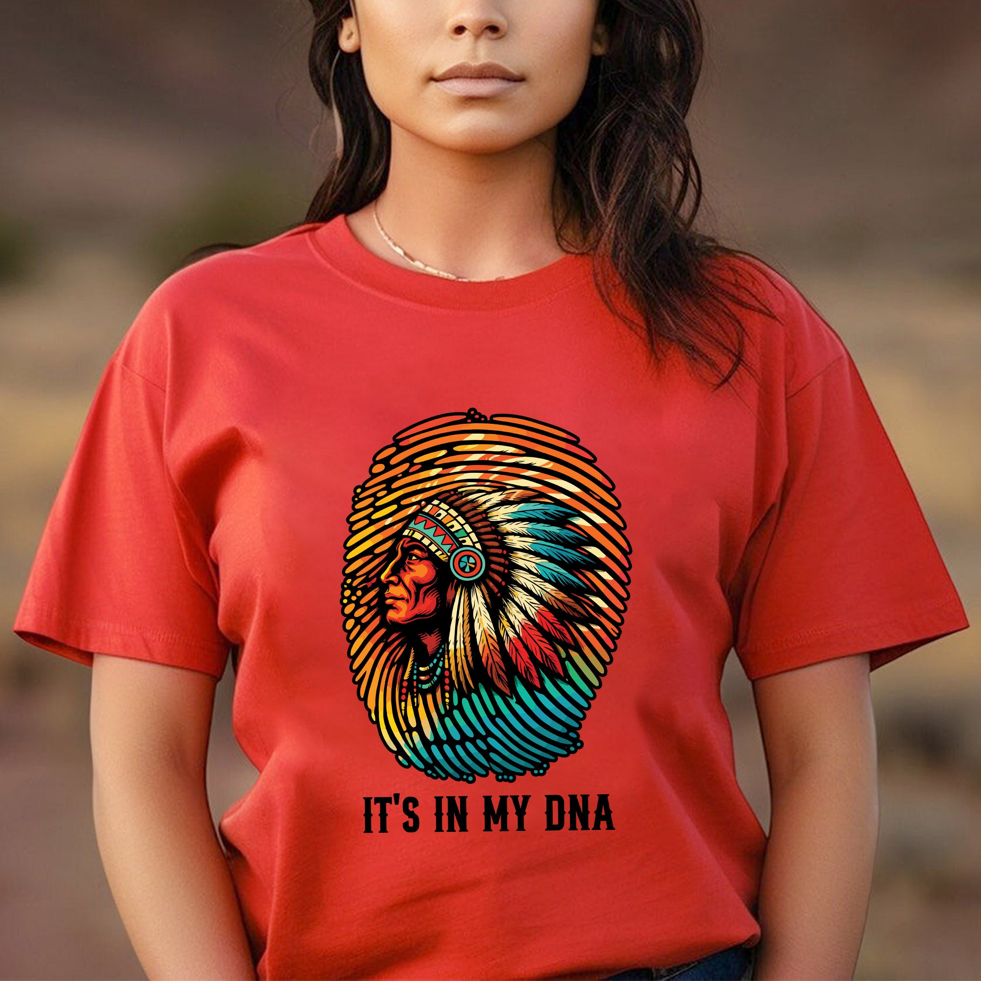 Native American Chief 'It's In My DNA' Unisex T-shirt/T-shirt V-Neck/Hoodie/Sweatshirt