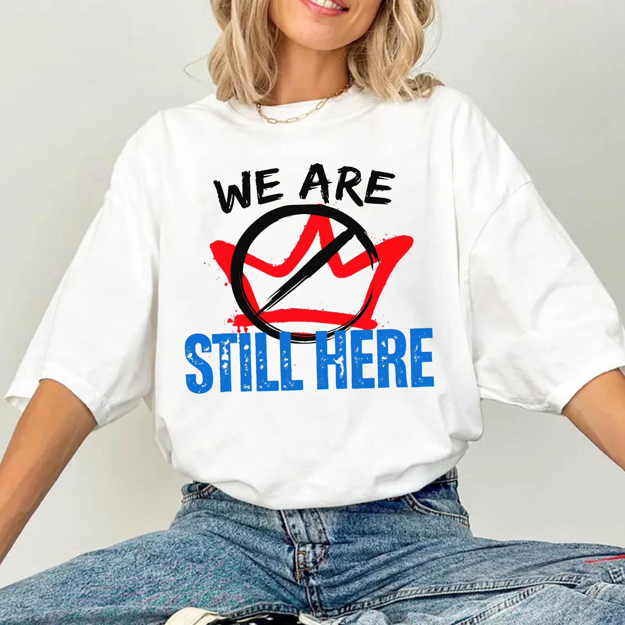 We Are Still Here - Native American Resistance Design Unisex T-shirt/T-shirt V-Neck/Hoodie/Sweatshirt