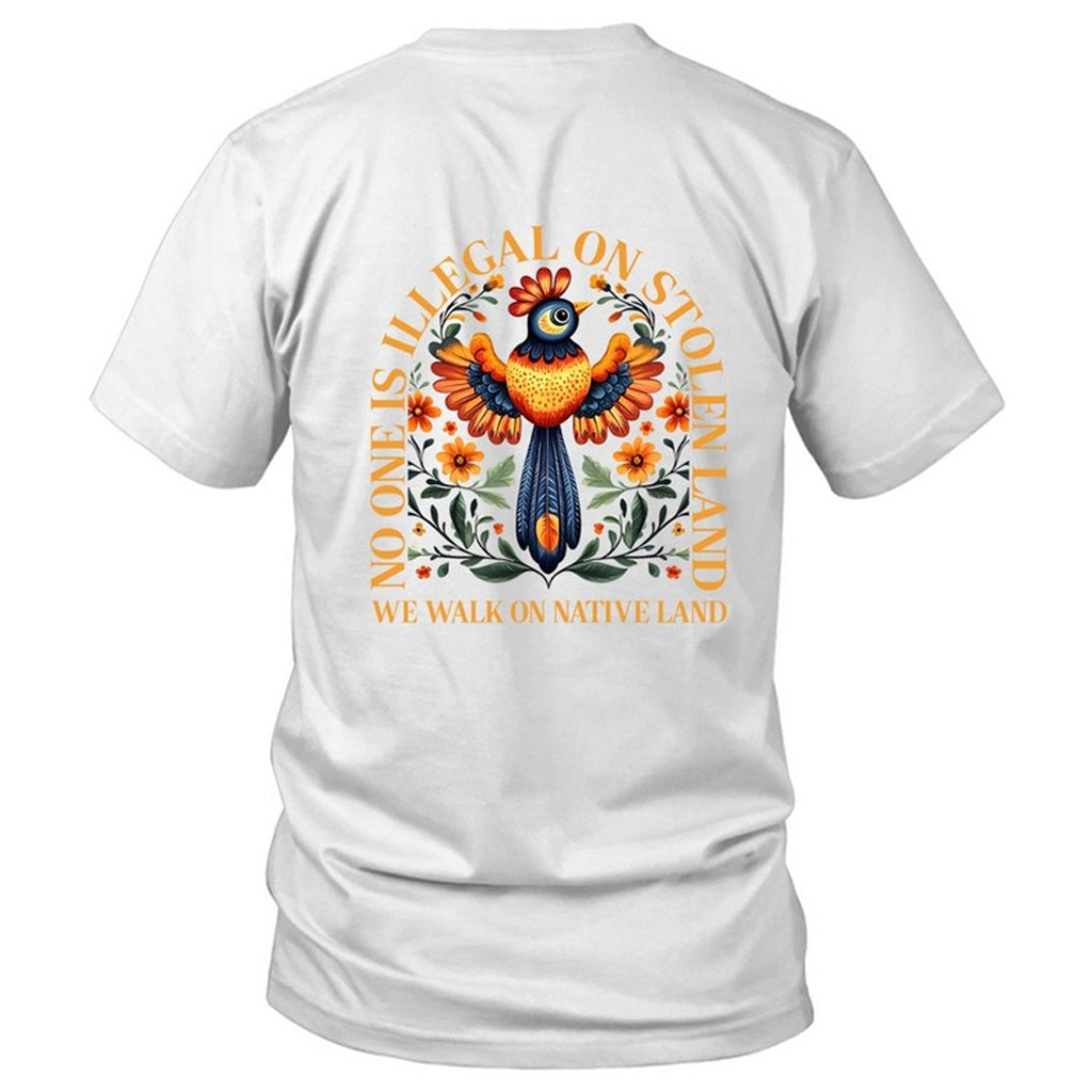 No One Is Illegal On Stolen Land. We Walk On Native Land - Two Sides - Red -  Unisex T-Shirt/Hoodie/Sweatshirt